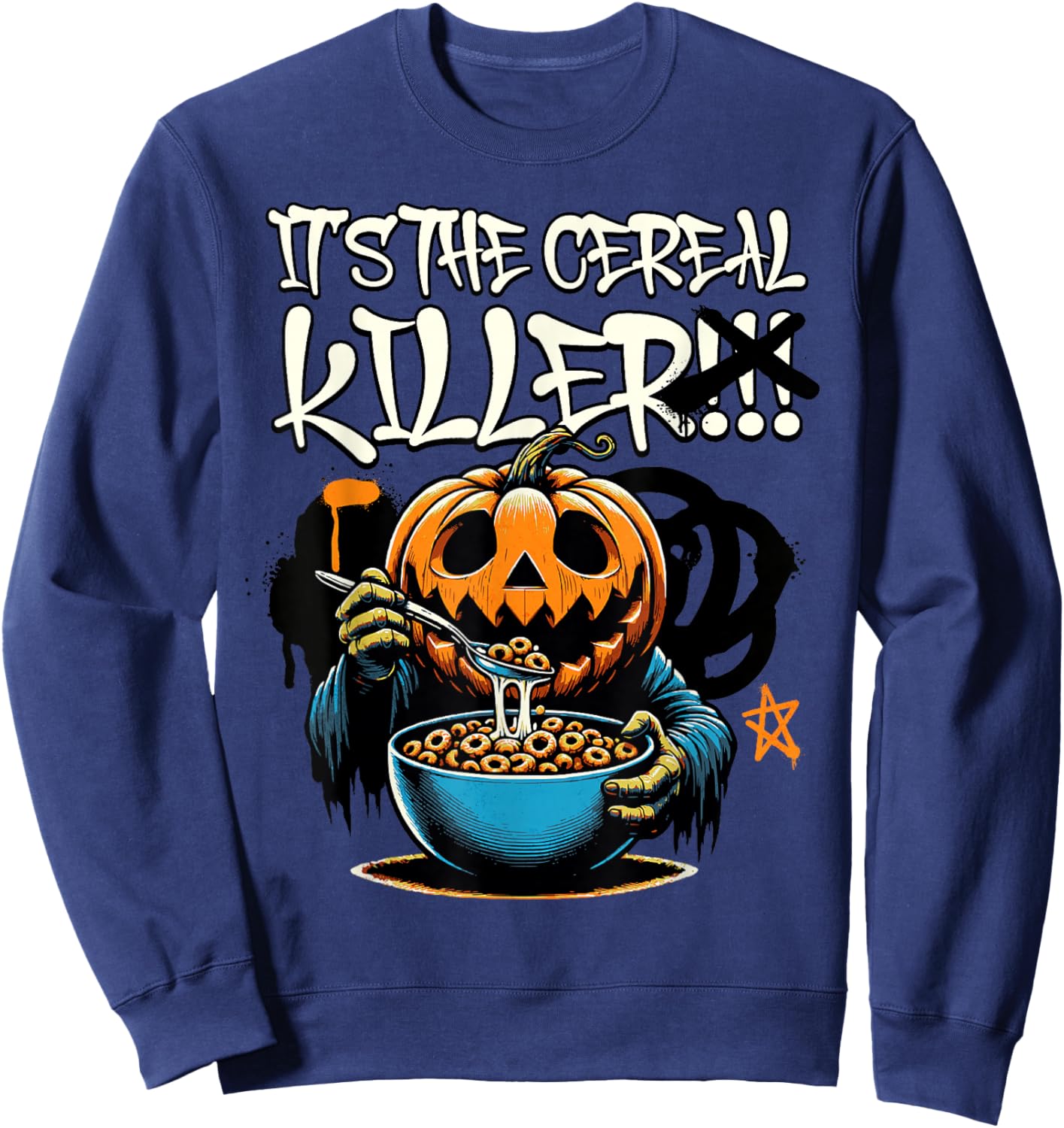 It's The Cereal Killer Funny Pumpkin Monster Halloween Funny Sweatshirt - Sweatshirt | Navy