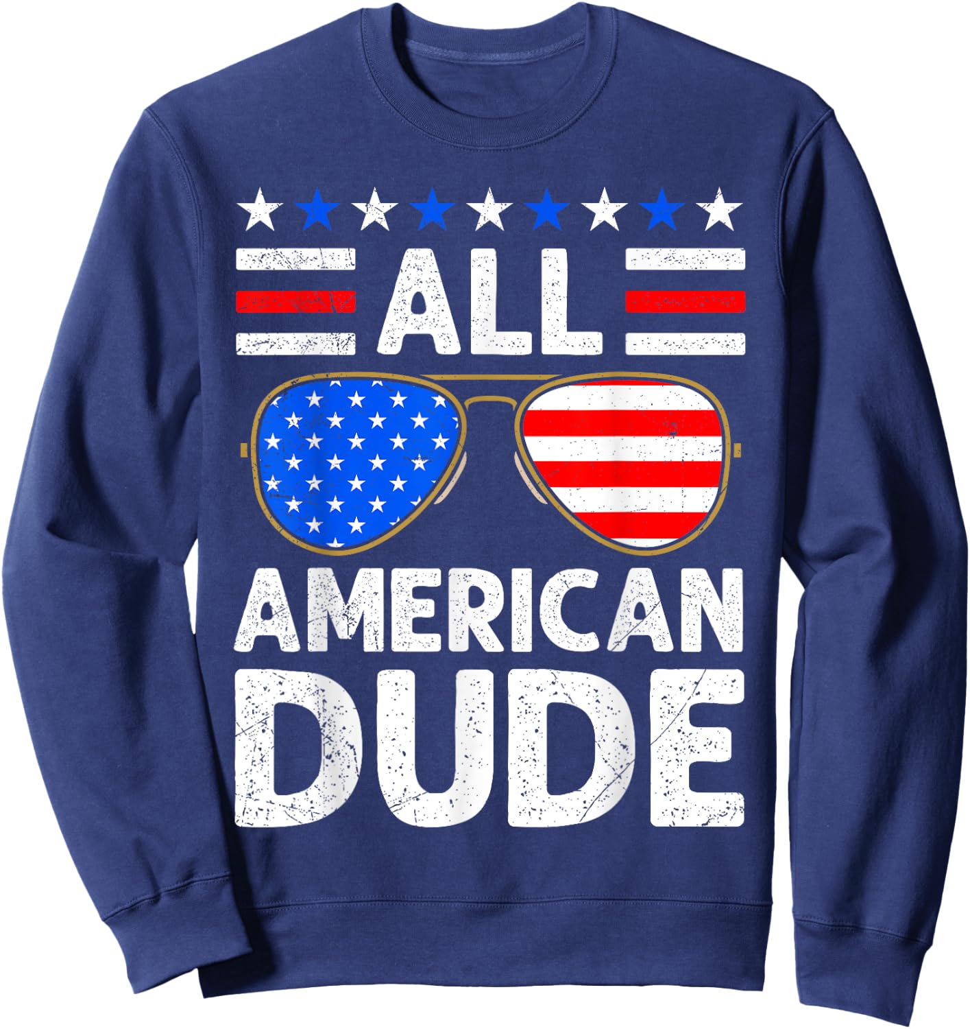 All American Boy Independence Day USA Party Dude Patriots Sweatshirt - Sweatshirt | Navy