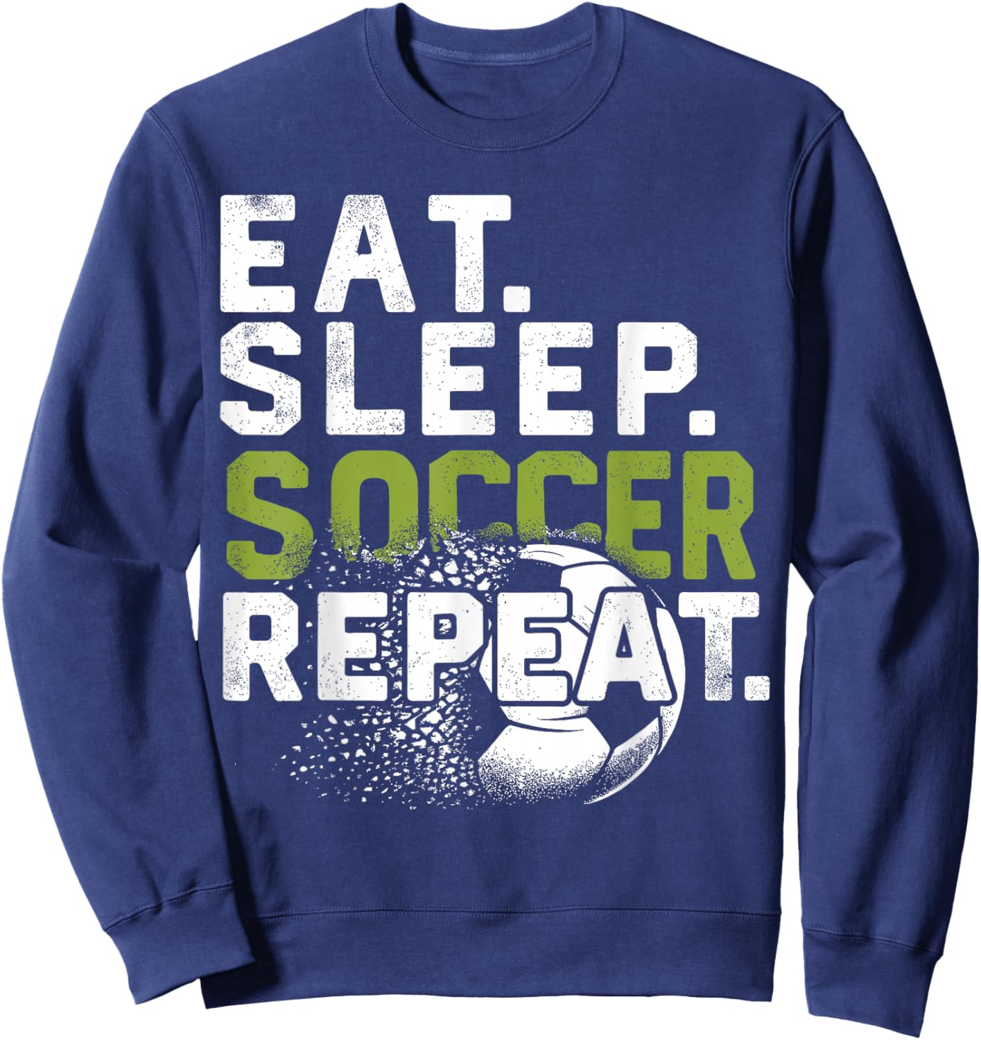 Funny Soccer Eat Sleep Soccer Repeat Sweatshirt - Sweatshirt | Navy