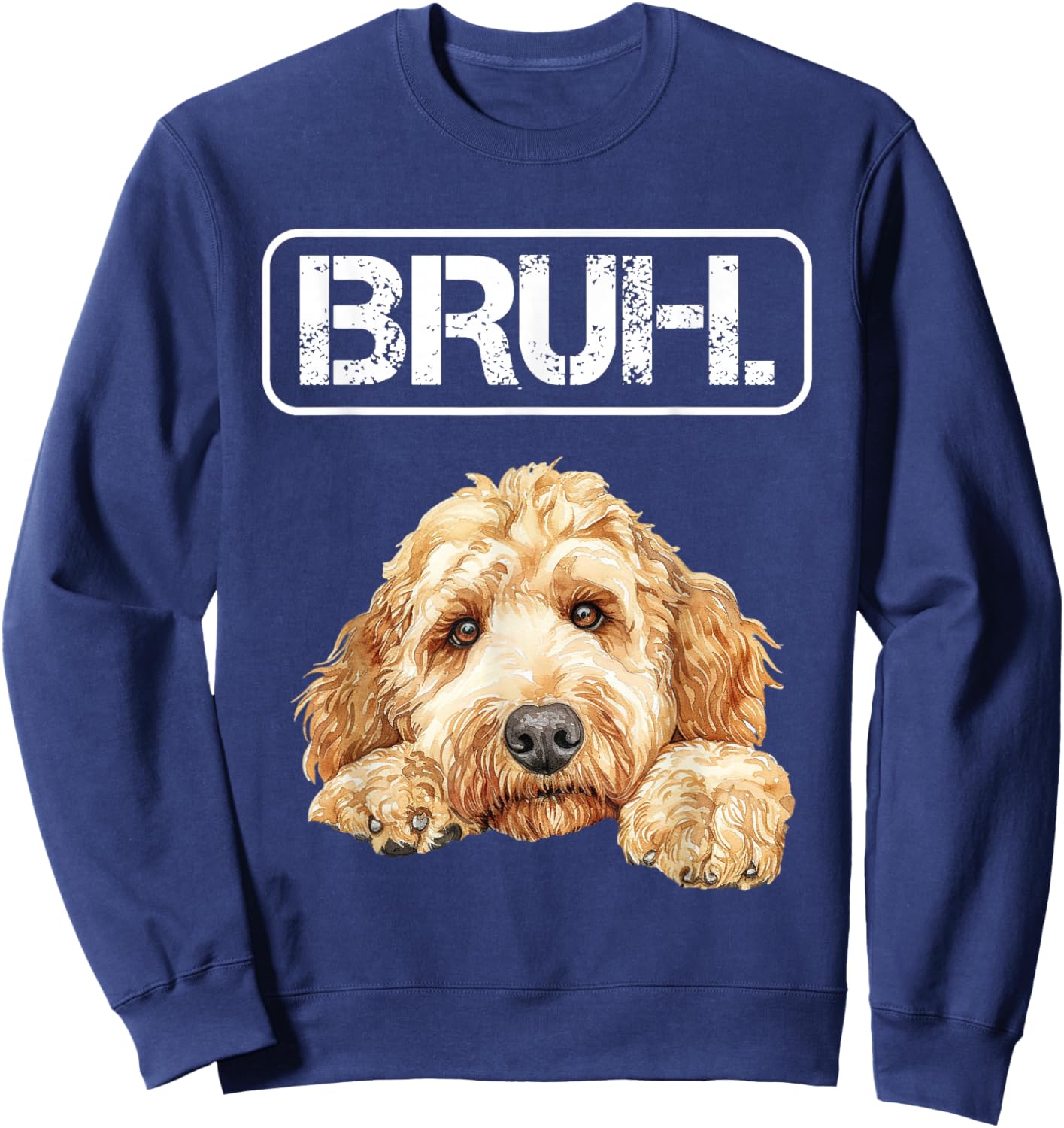 Goldendoodle Bruh Funny Dog Lover Sweatshirt - Sweatshirt | Navy