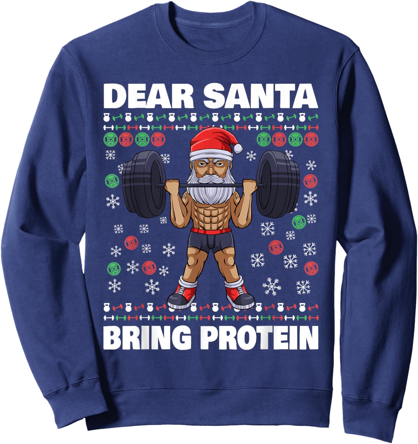 Santa Bring Protein Workout Liftmas Gym Ugly Christmas Sweatshirt - Sweatshirt | Navy