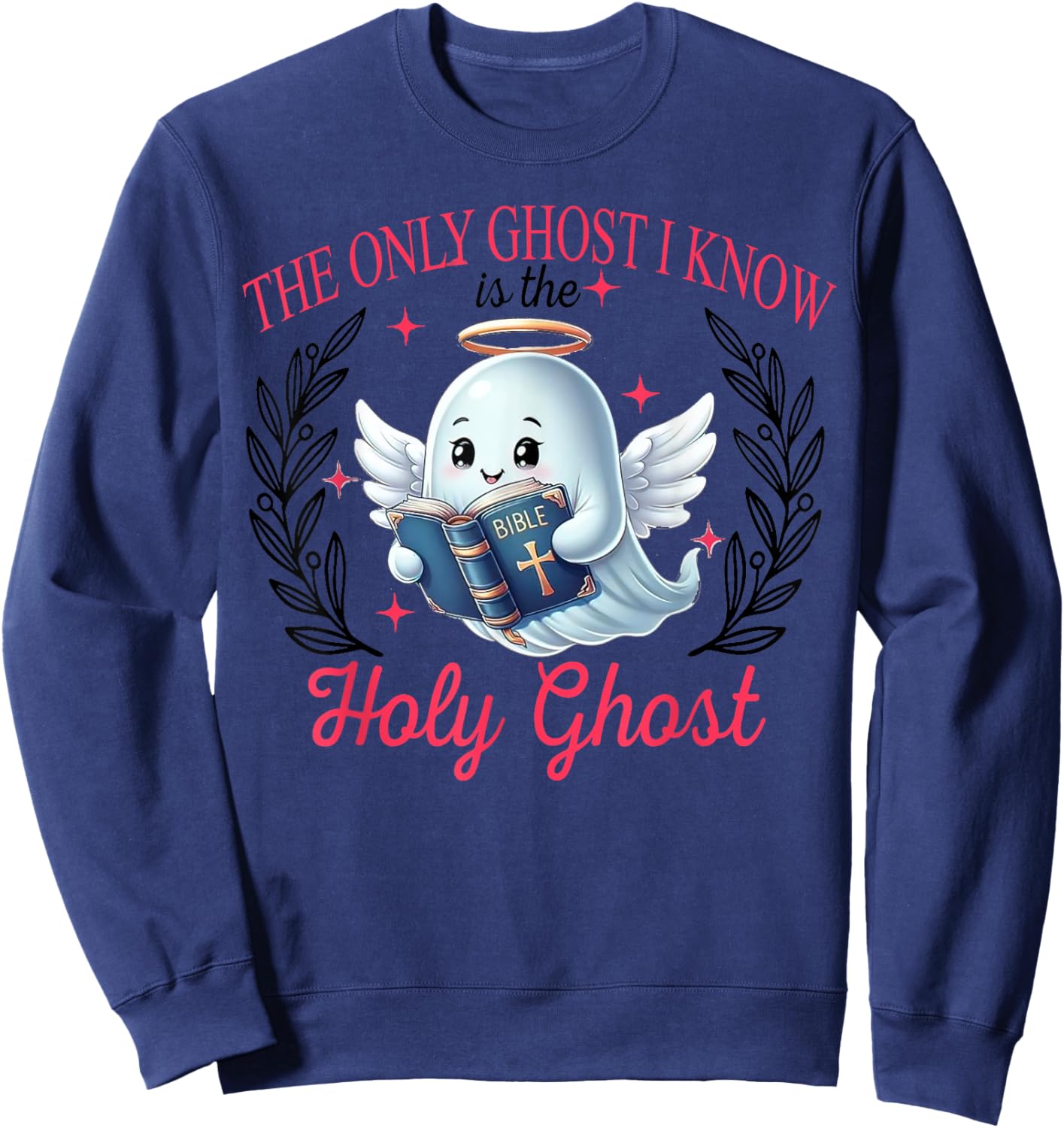 The Only Ghost I Know Is The Holy Ghost, Spooky Halloween Sweatshirt - Sweatshirt | Navy