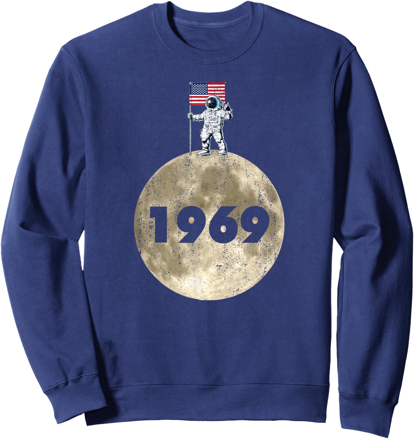 1969 Moon Lunar Landing American Astronaut Outer Space Sweatshirt - Sweatshirt | Navy
