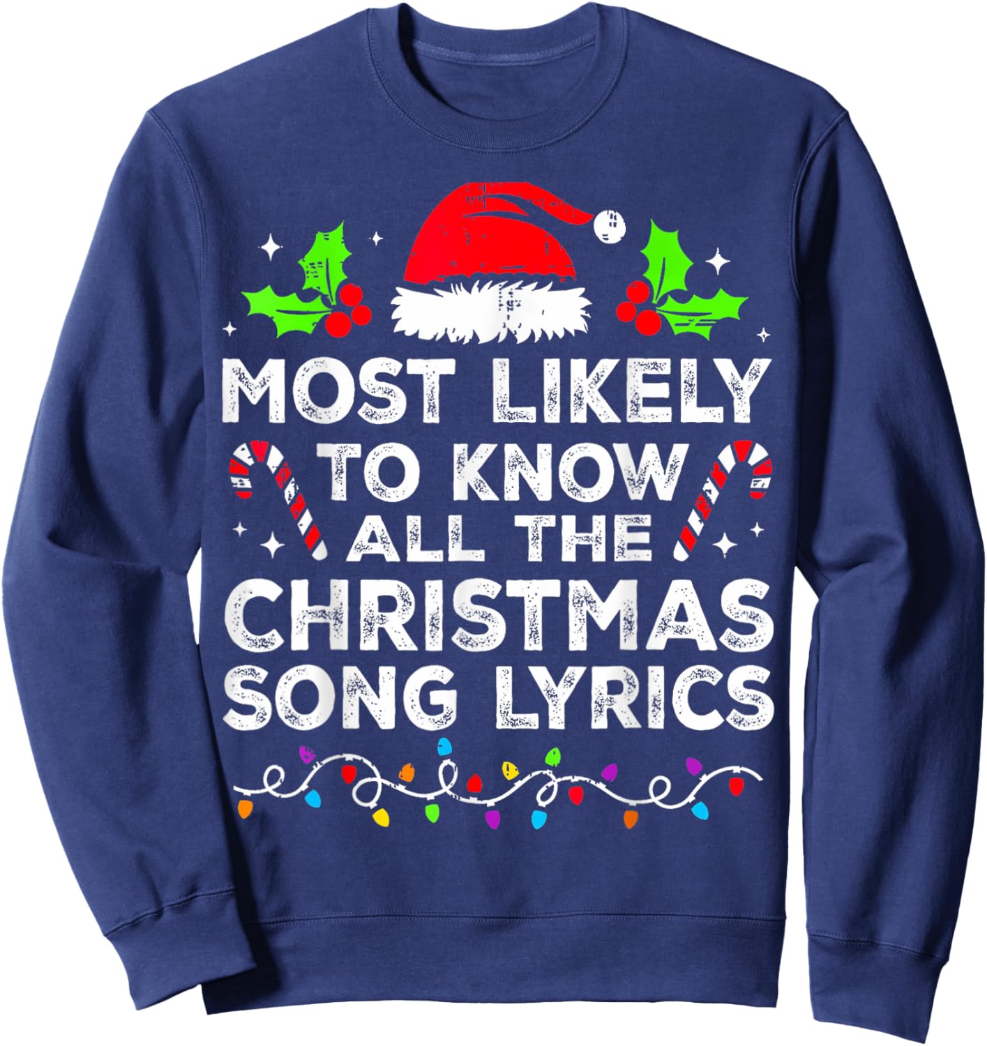 Most Likely To Know All The Christmas Song Lyrics Matching Sweatshirt - Sweatshirt | Navy
