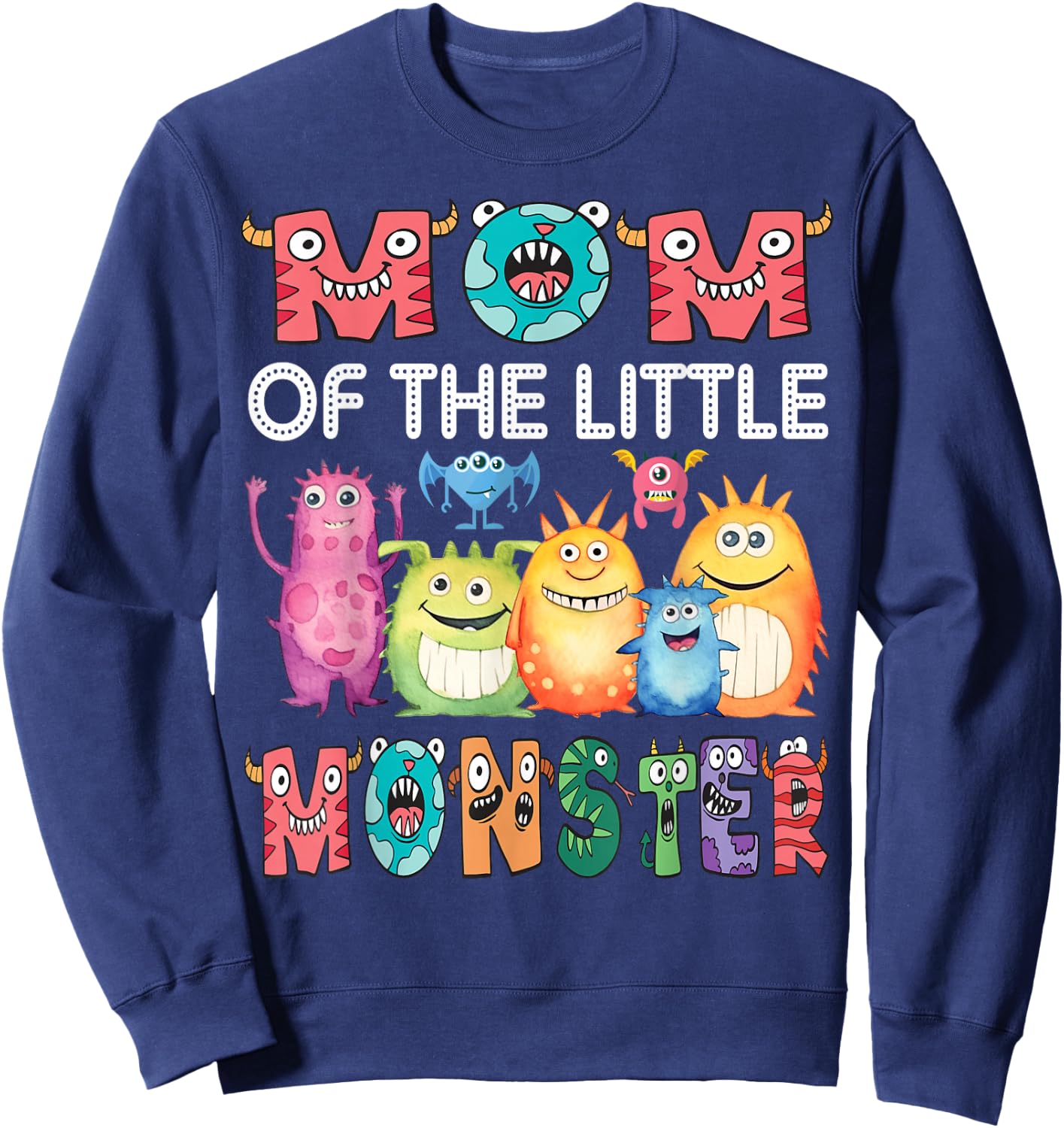 Mom Of The Little Monster Kids 1St Birthday Party Sweatshirt - Sweatshirt | Navy