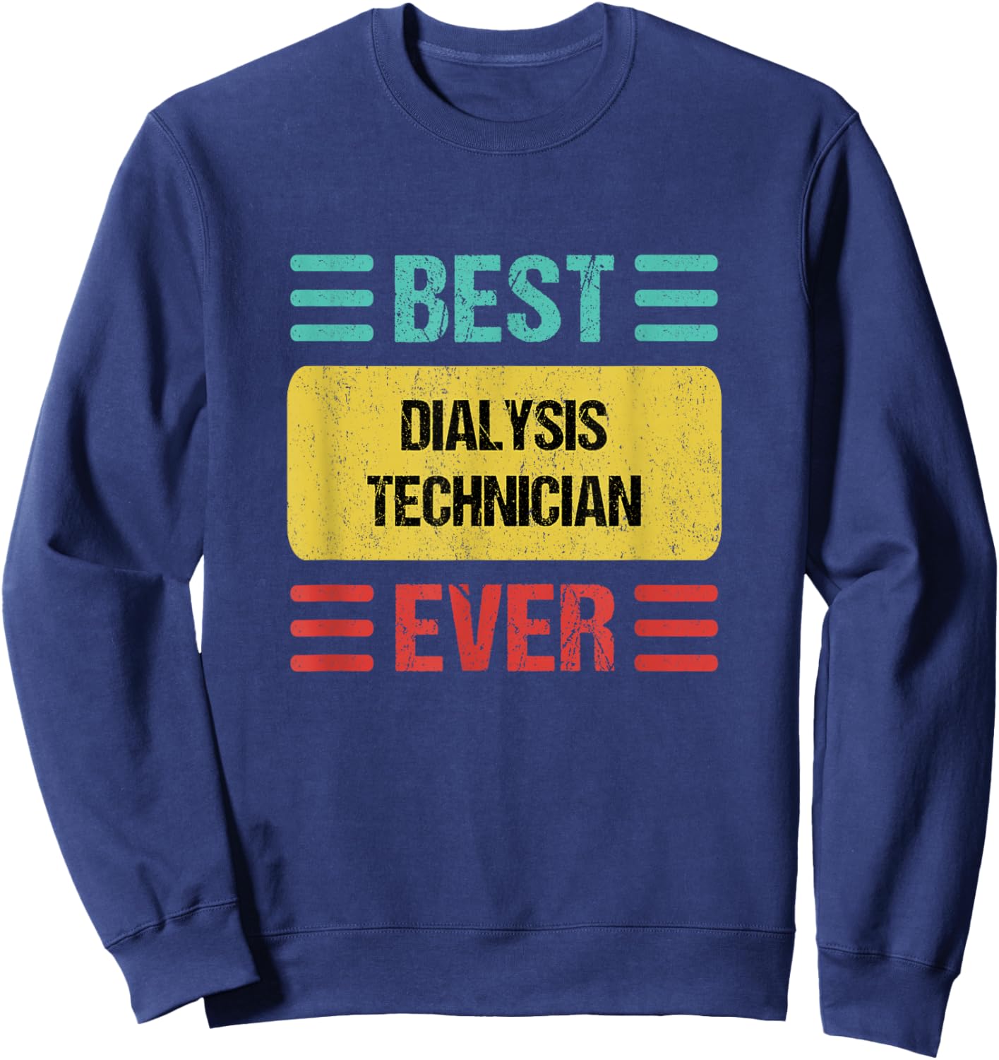 Dialysis Technician Sweatshirt - Sweatshirt | Navy