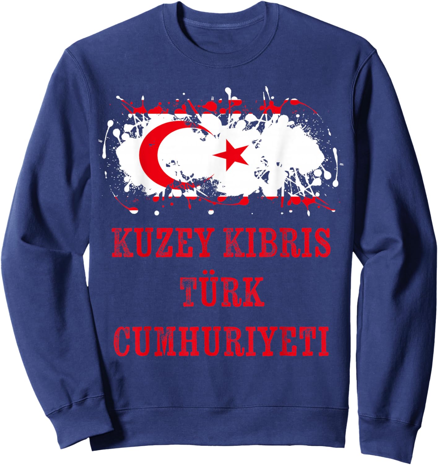 Northern Cyprian enthusiasts for Turkish of Northern Cyprus Sweatshirt - Sweatshirt | Navy