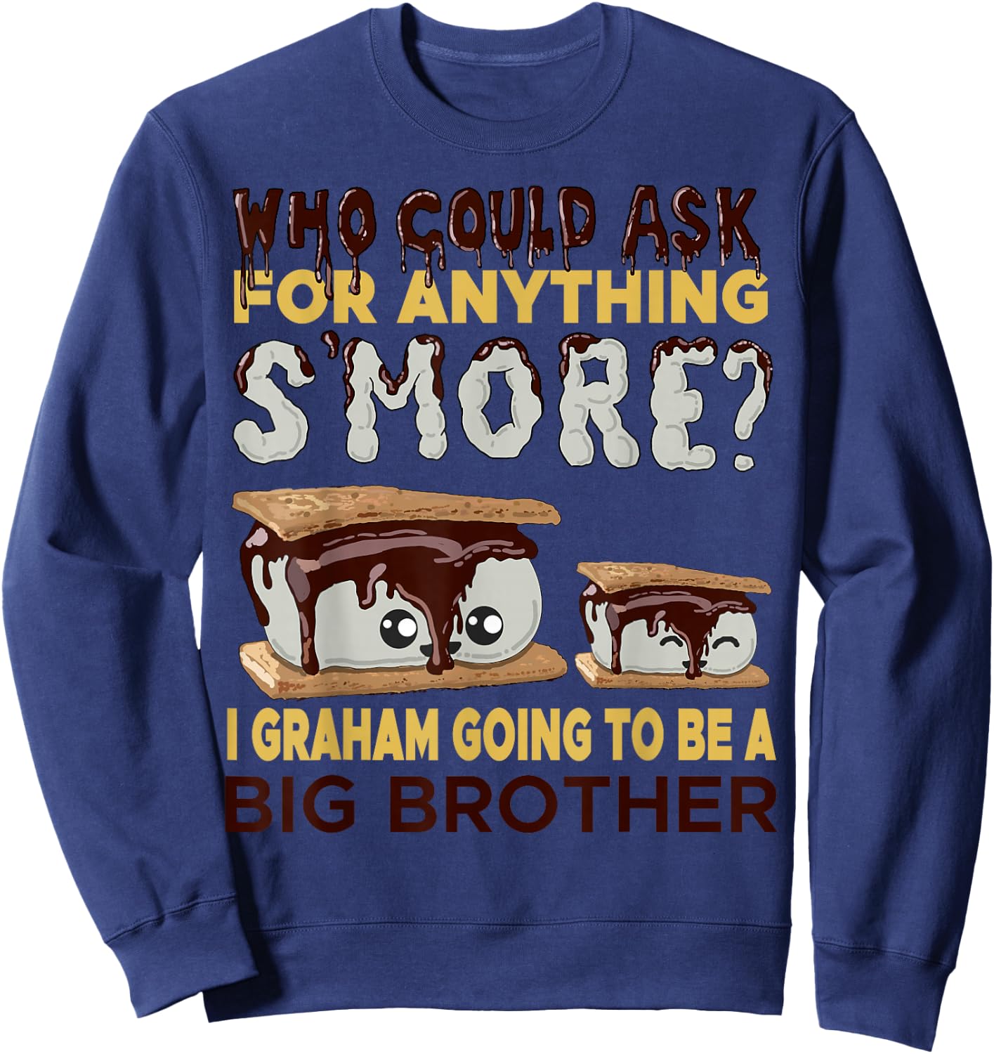 Smores Big Brother Pregnancy Announcement Funny Baby Reveal Sweatshirt - Sweatshirt | Navy