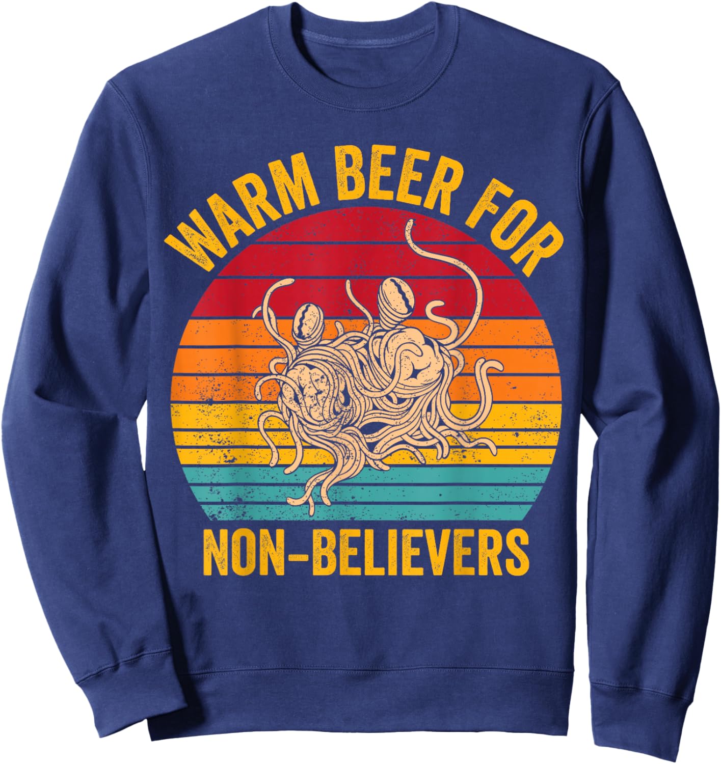 Flying Spaghetti Monster Retro Warm Beer For Non-Believers Sweatshirt - Sweatshirt | Navy