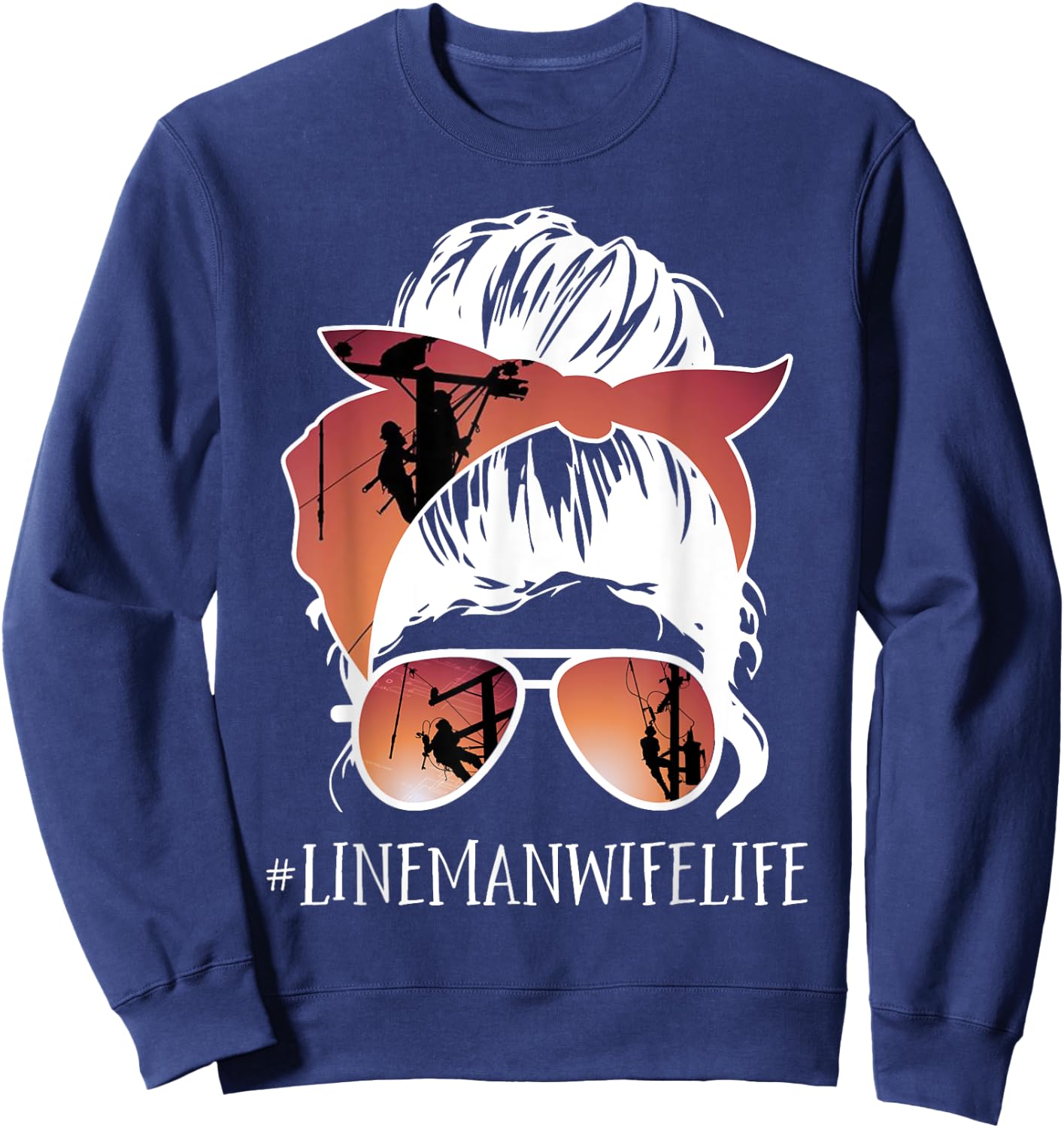 Lineman - Linewife life Cute Lineman wife gift birthday 95 Sweatshirt - Sweatshirt | Navy