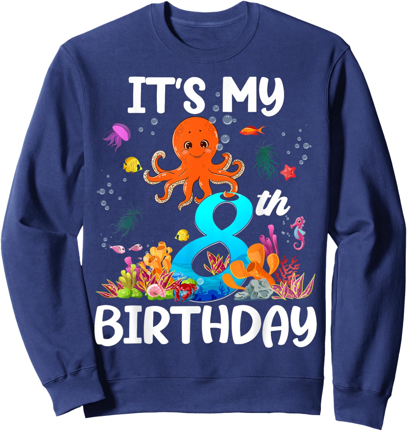 8 Year Old Ocean Life Whale Dolphin Octopus 8th Birthday Sweatshirt - Sweatshirt | Navy