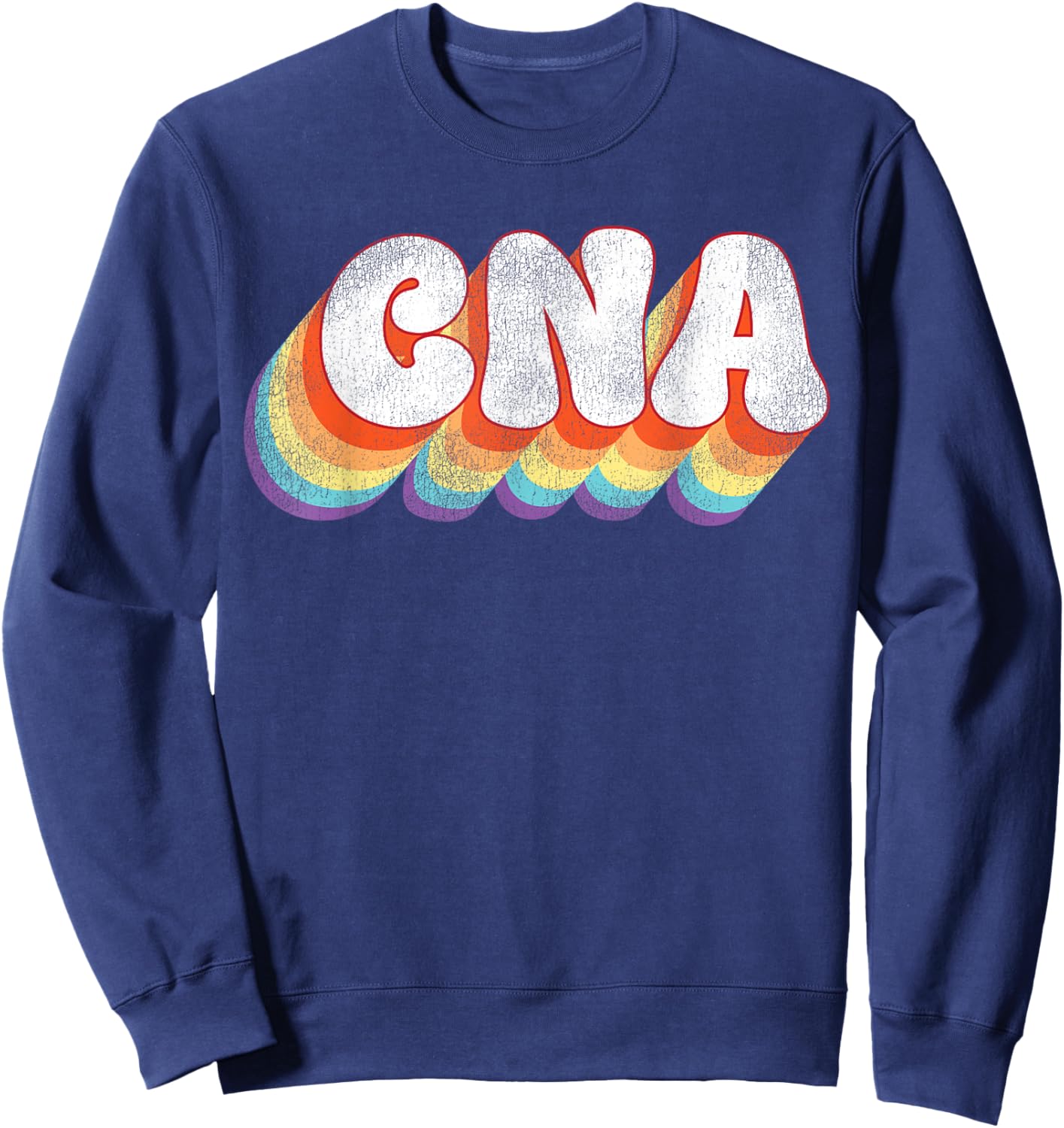 CNA Nurse Certified Nursing Assistant Retro Vintage Cna Sweatshirt - Sweatshirt | Navy