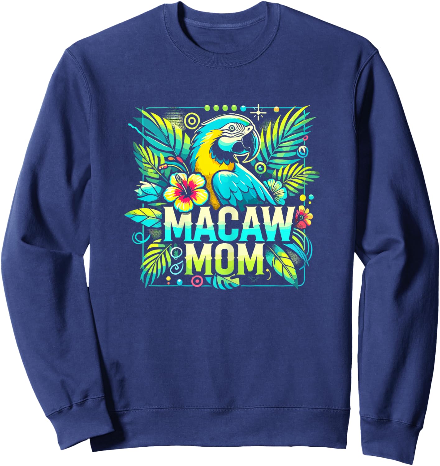 Macaw Mom Shirt Macaw Shirt Mother Mama Blue Yellow Macaw Sweatshirt - Sweatshirt | Navy