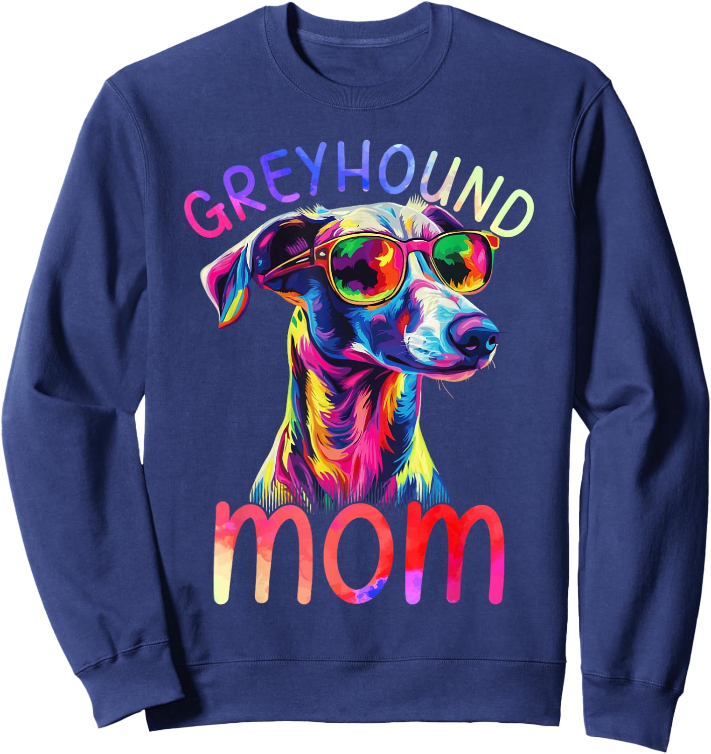 Greyhound Mom Colorful Pop Art Greyhound Sweatshirt - Sweatshirt | Navy