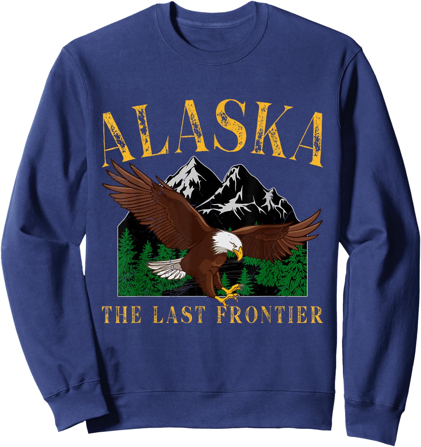 Vintage Alaska Mountain The Last Frontier Eagle Alaska Lover Sweatshirt - Sweatshirt | Navy