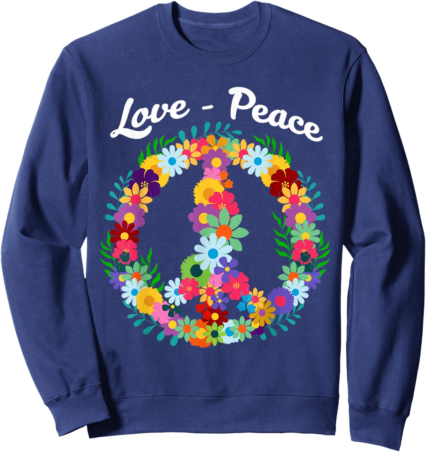 Peace Sign Love Floral Funny 60s 70s Hippie Gift Sweatshirt - Sweatshirt | Navy