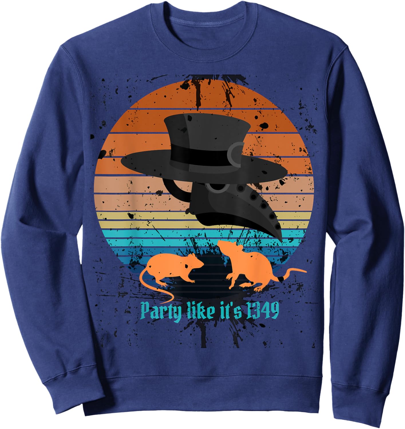 Retro New Year Plague Doctor, Party Like It's 1349, Rats Sweatshirt - Sweatshirt | Navy