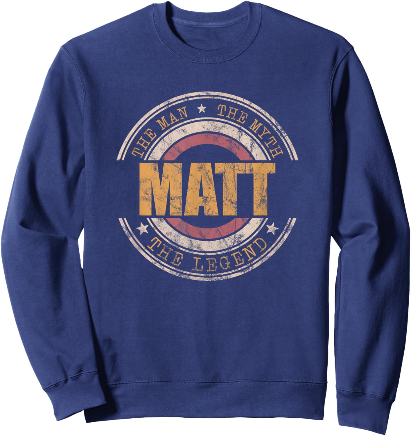 Matt The Man The Myth The Legend First Name Matt Sweatshirt - Sweatshirt | Navy