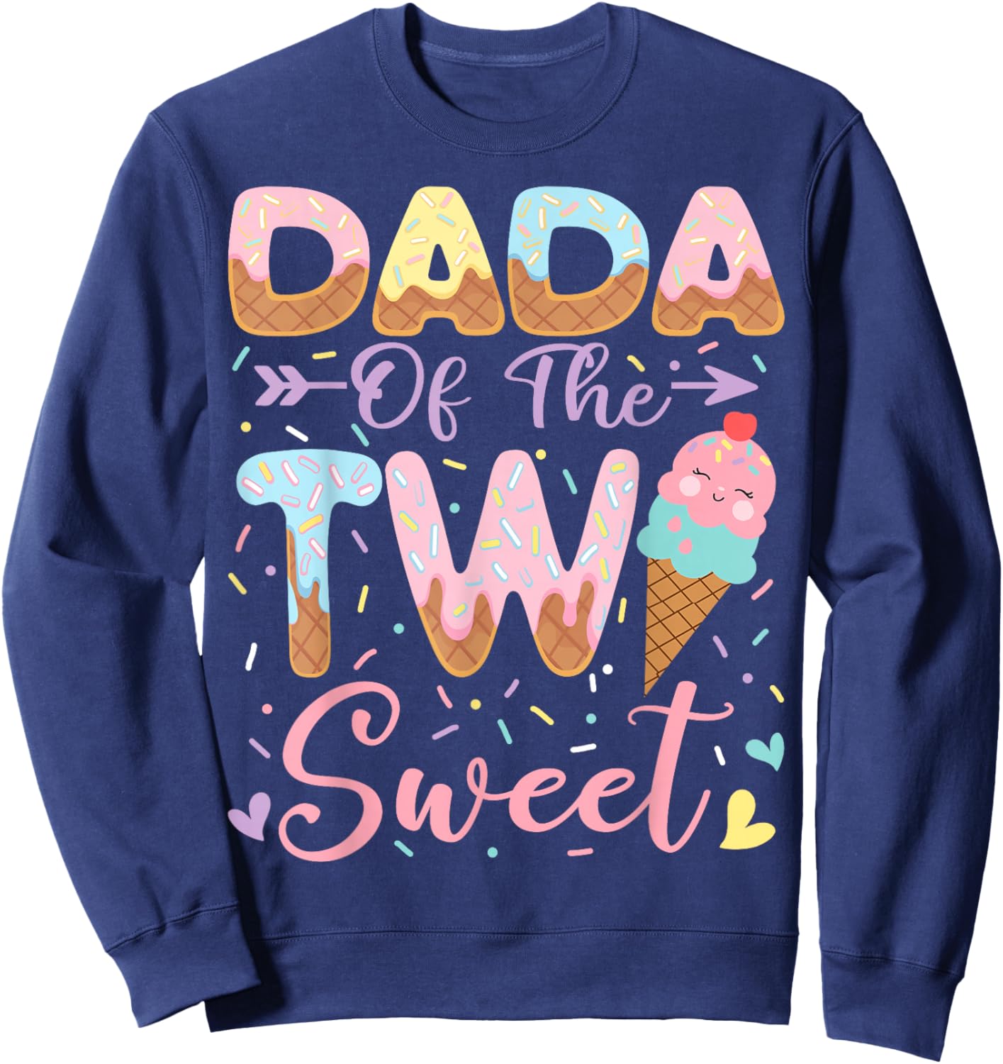 Dada of The Two Sweet 2nd Birthday Girl Ice Cream Sweatshirt - Sweatshirt | Navy