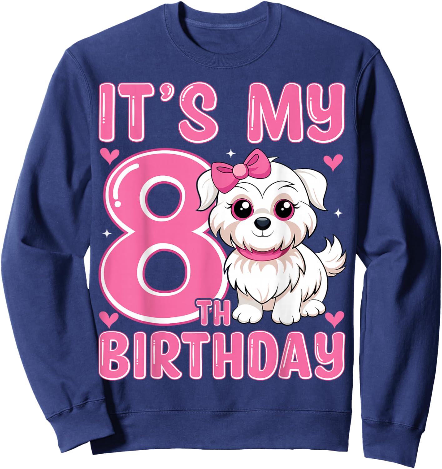 It's My 8th Birthday Cute Puppy Dog Kids 8 Years Old Sweatshirt - Sweatshirt | Navy