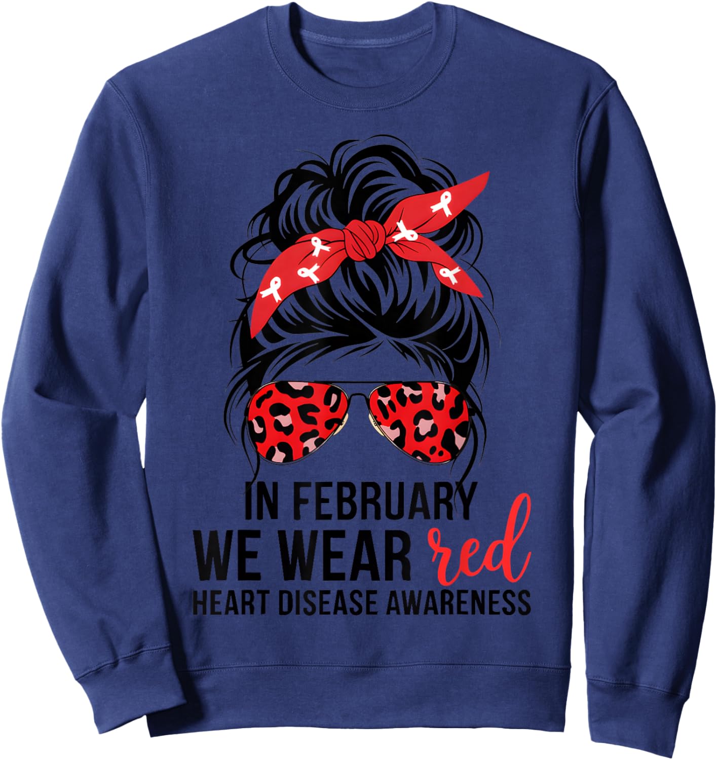 In February We Wear Red CHD Heart Disease Awareness Women Sweatshirt - Sweatshirt | Navy