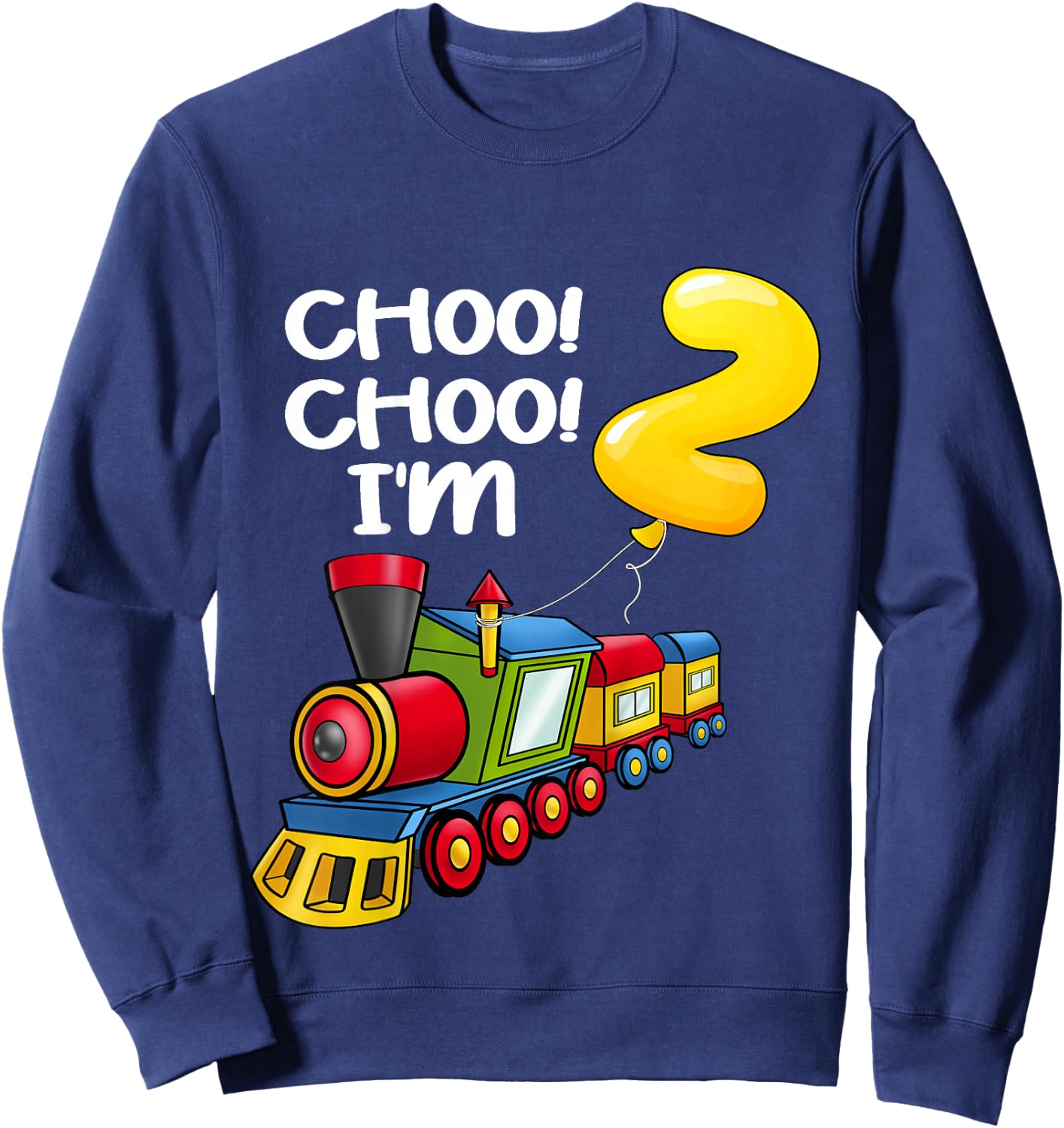 Kids Choo Choo I'm 2 Years Old Locomotive Boys Train 2nd Birthday Sweatshirt - Sweatshirt | Navy