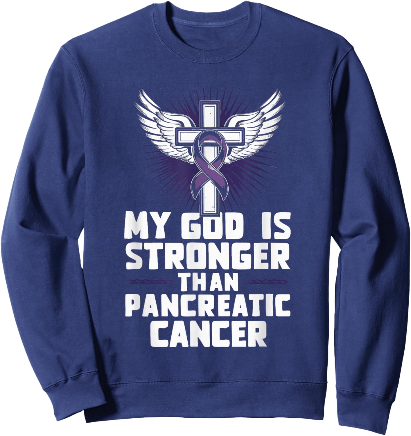 My God Is Stronger Than Pancreatic Cancer Purple Ribbon Sweatshirt - Sweatshirt | Navy