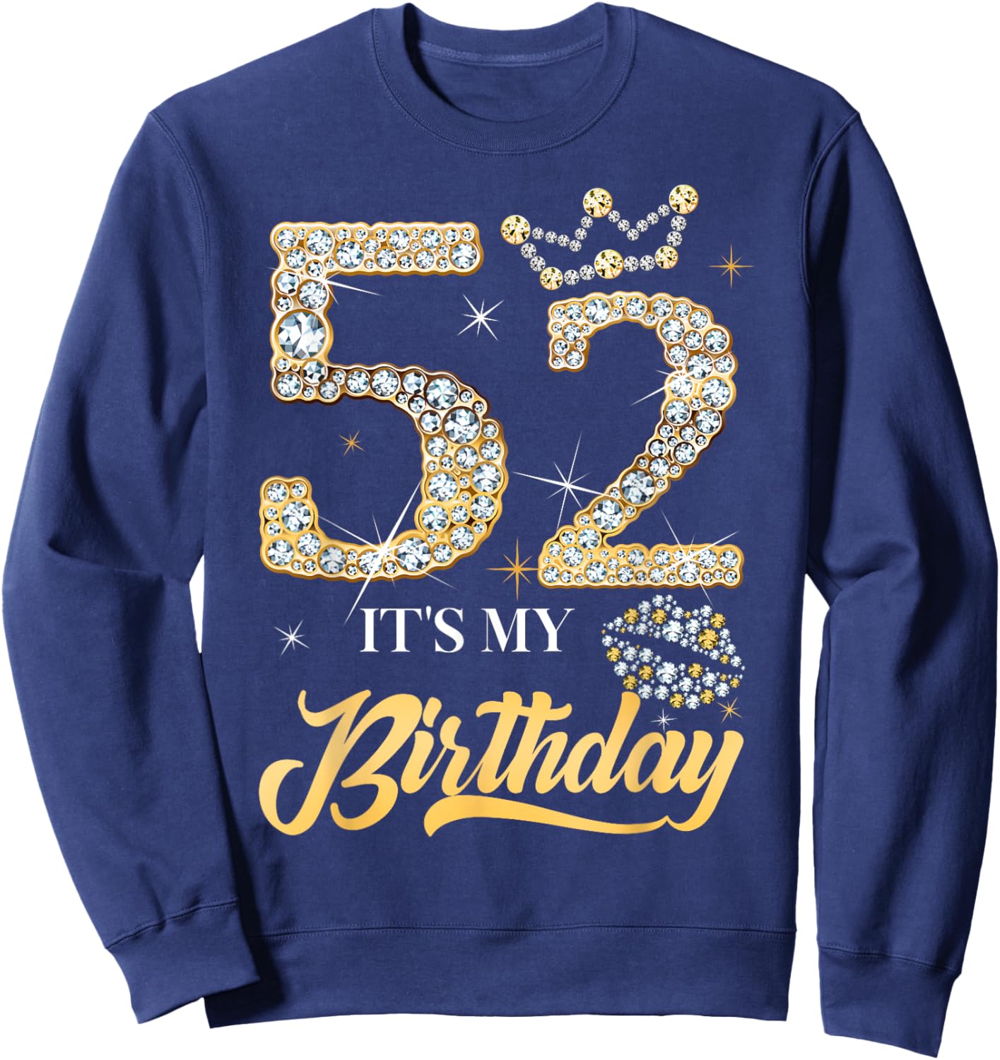 It's My 52nd Birthday Diamond Shoes 52 Years Old Women Sweatshirt - Sweatshirt | Navy