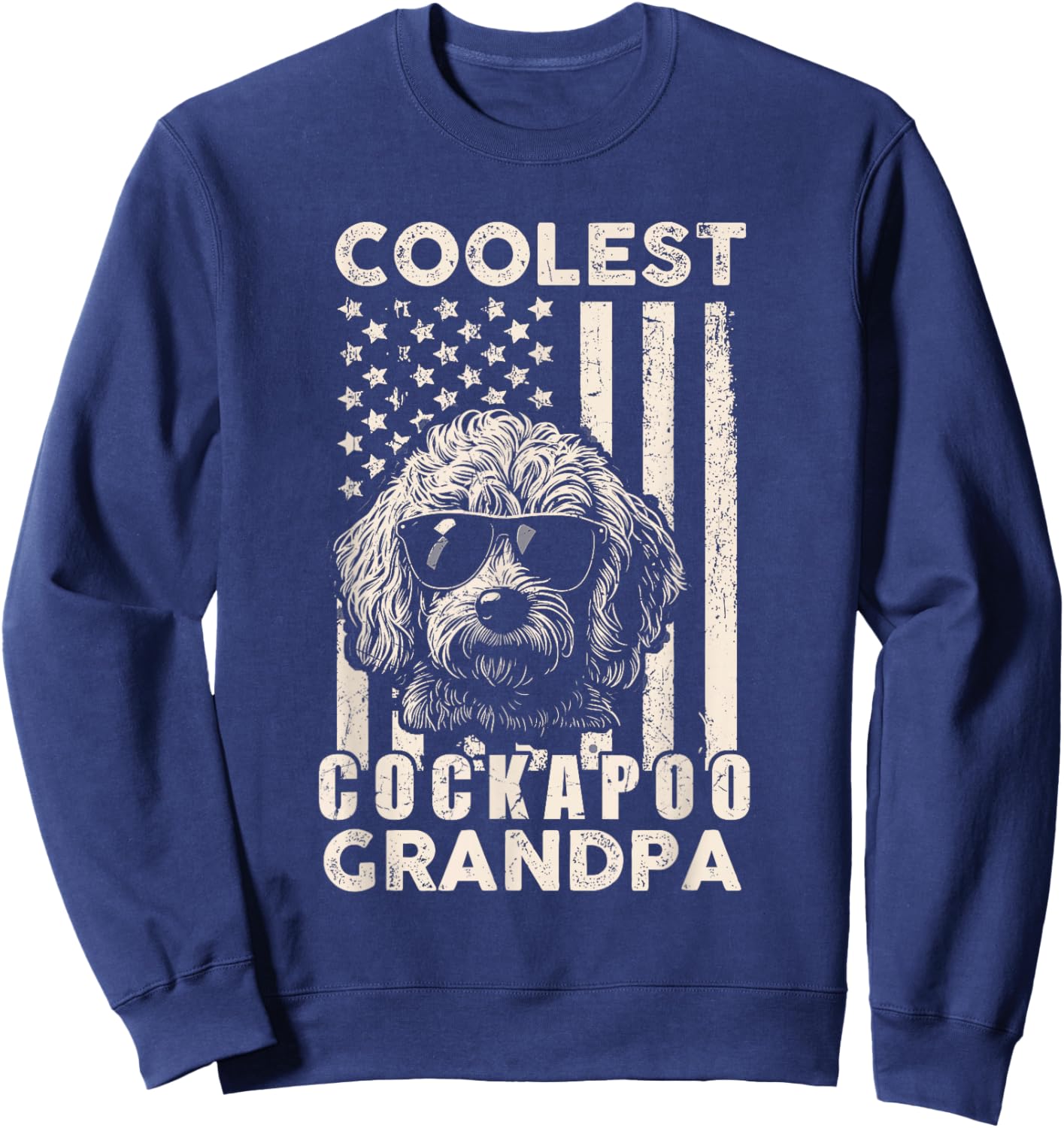 Coolest Cockapoo Grandpa Vintage American Flag Funny Dog Dad Men Women Kids Sweatshirt - Sweatshirt | Navy