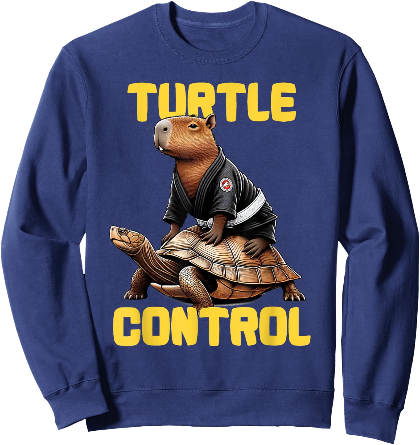 Turtle Control like a Cute Jiu jitsu capybara Sweatshirt - Sweatshirt | Navy