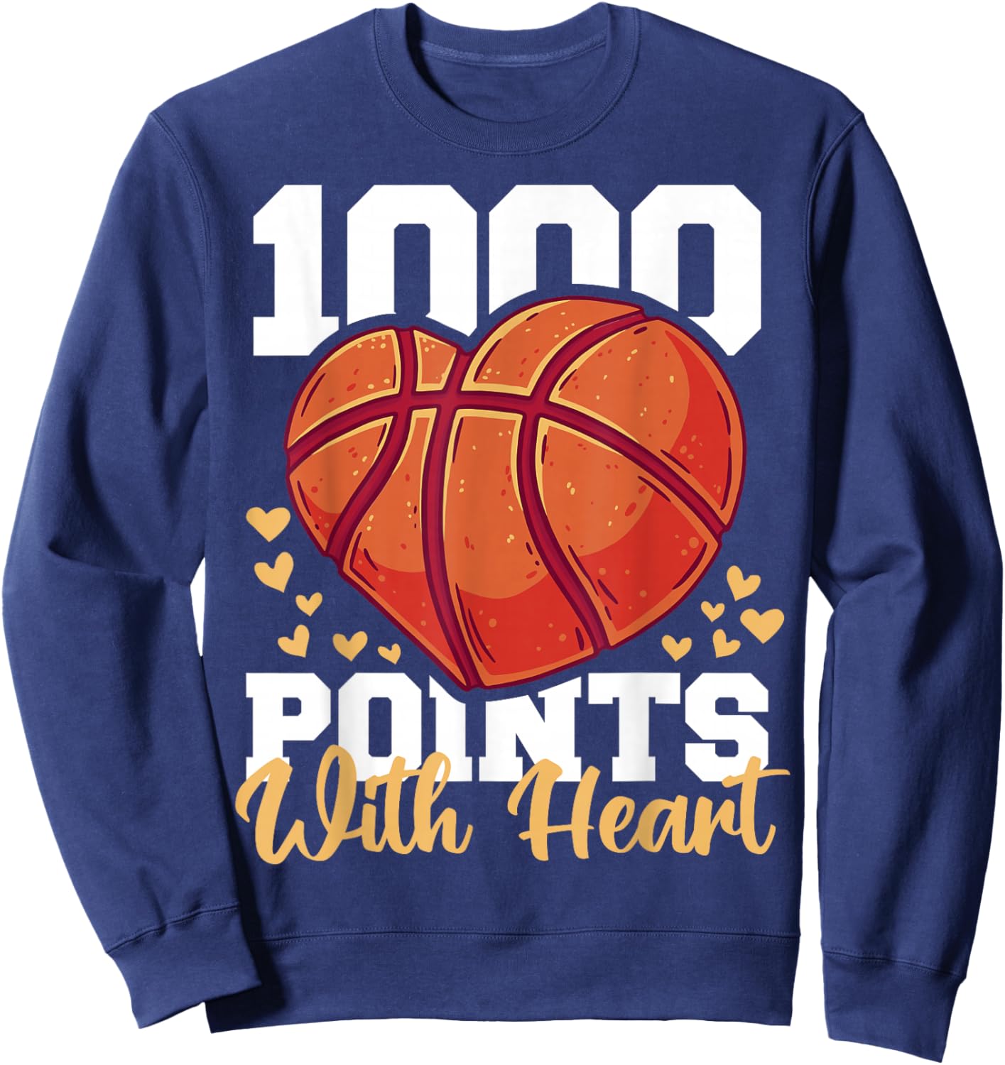 1000 Points Basketball Scorer High School Basketball Player Sweatshirt - Sweatshirt | Navy