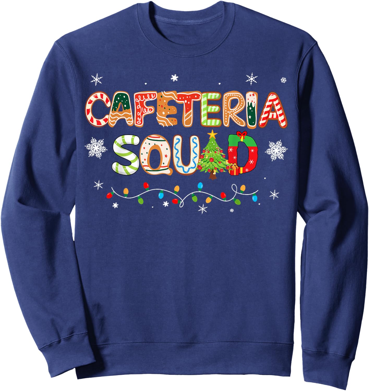 Funny Christmas Cafeteria Squad School Cafeteria Worker Sweatshirt - Sweatshirt | Navy