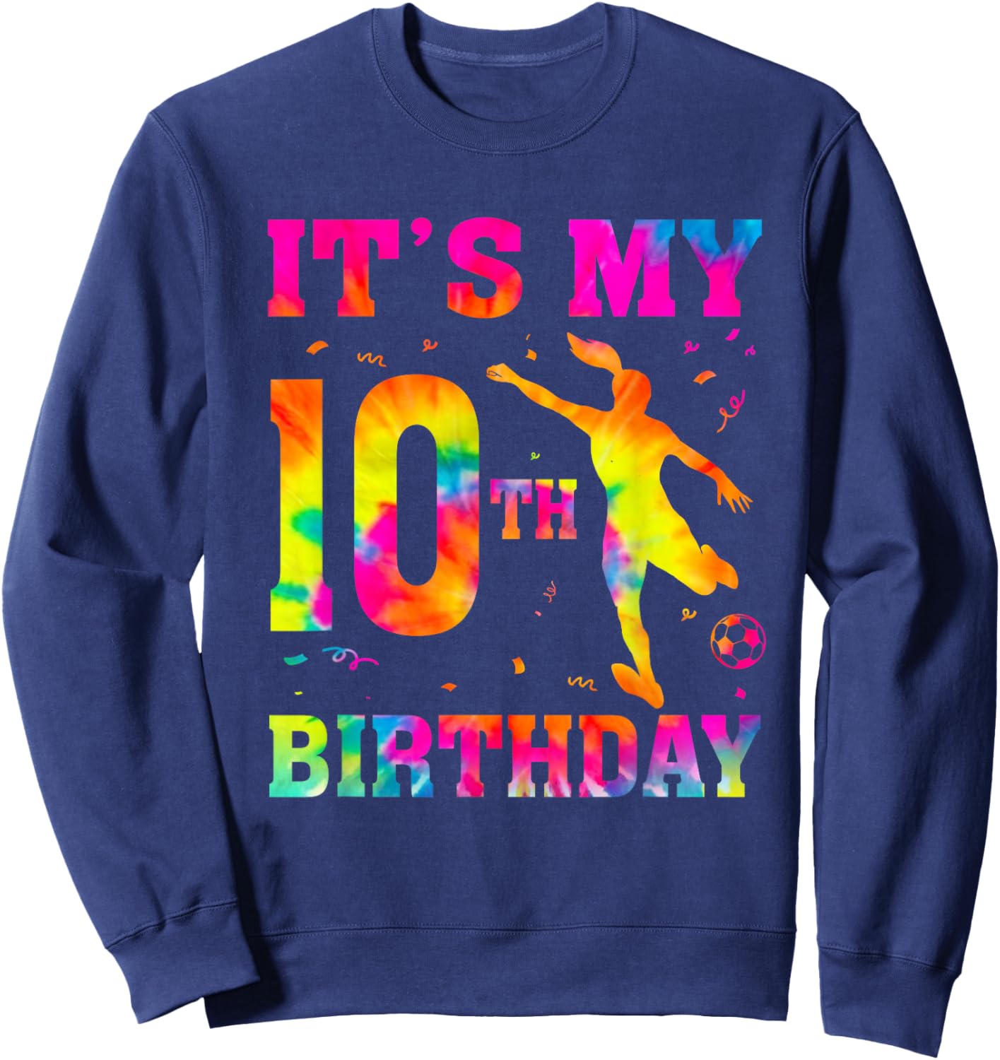 It's My 10th Birthday Soccer 10 Year Old Party Soccer Player Sweatshirt - Sweatshirt | Navy