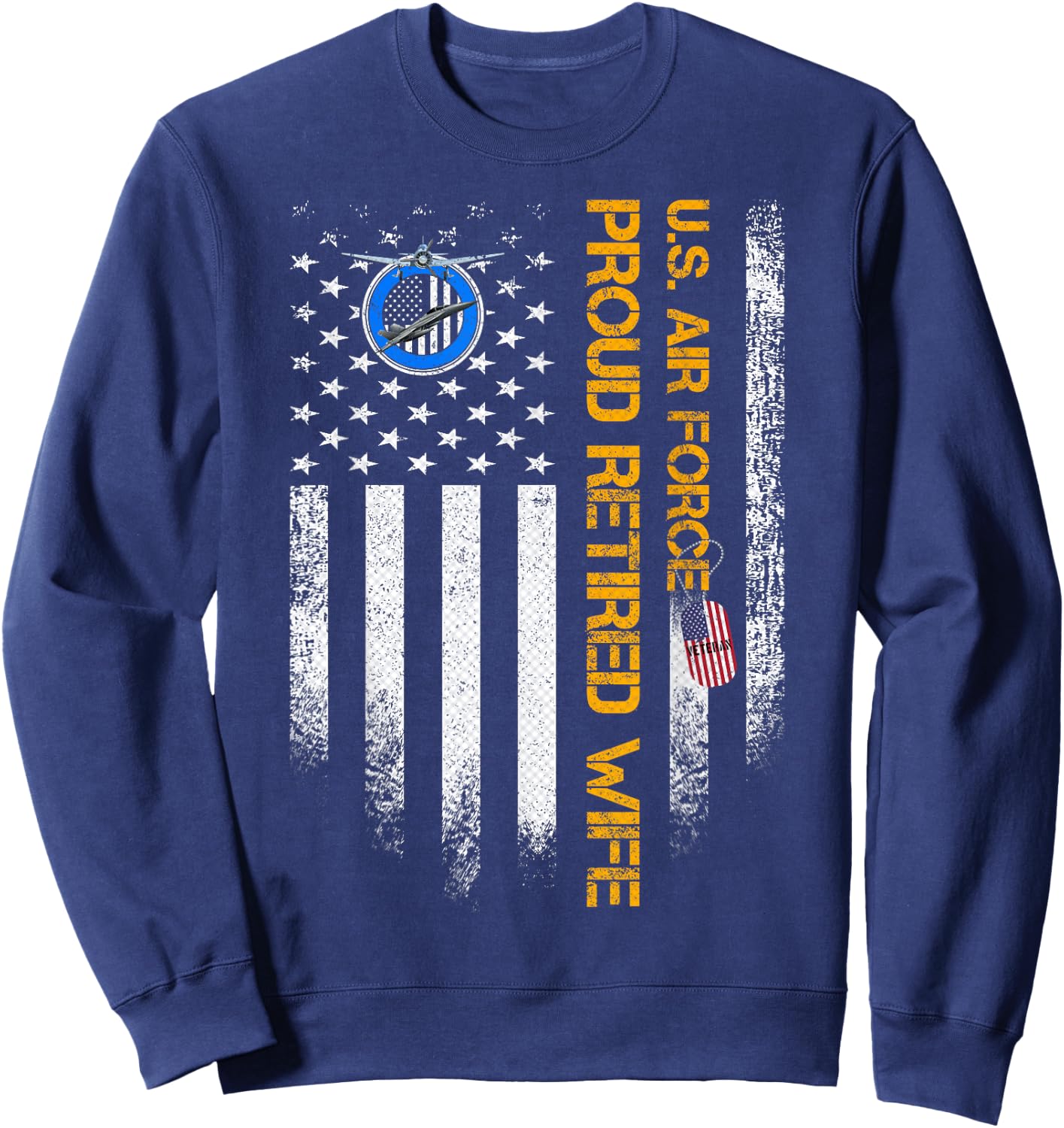 Vintage USA American Flag US Air Force Proud Retired Wife Men Sweatshirt - Sweatshirt | Navy