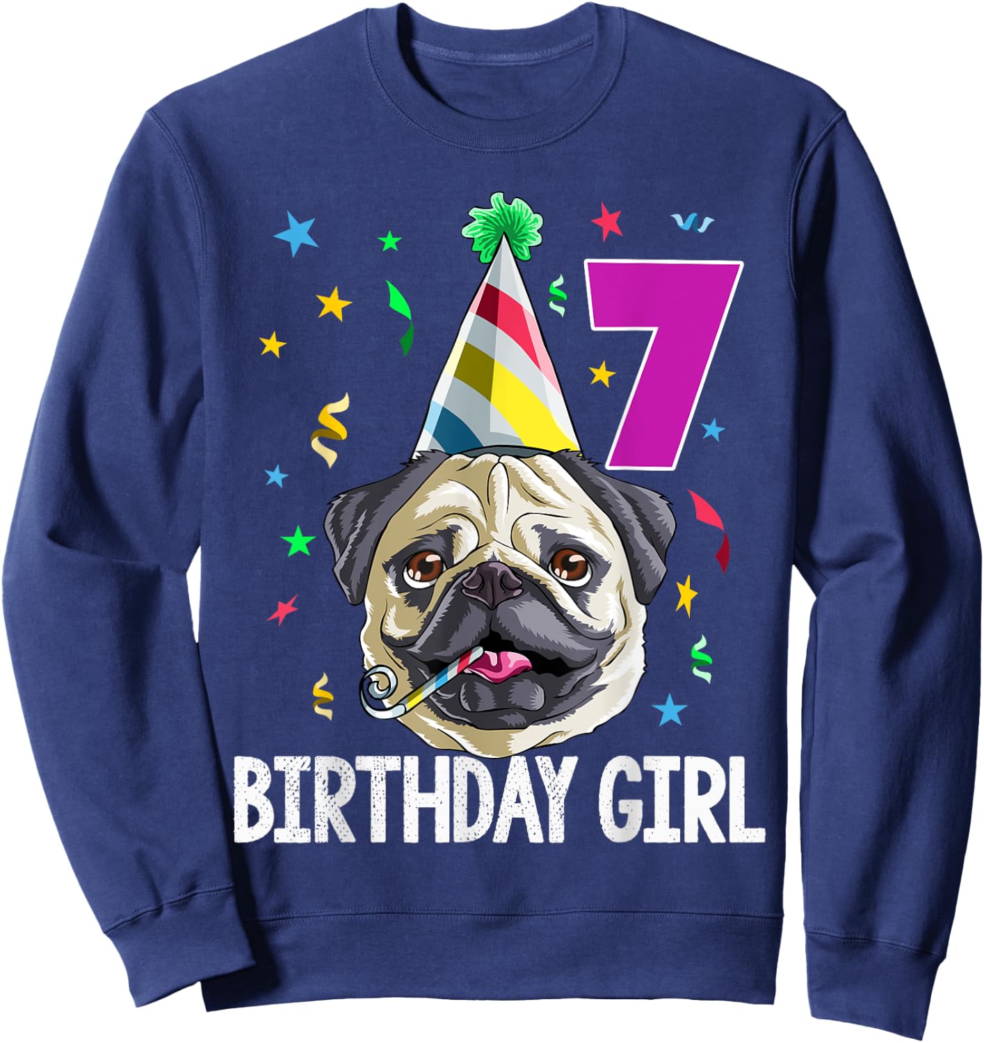 Pug Birthday Girl 7th 7 T Shirt Kids Girls Gift Party Sweatshirt - Sweatshirt | Navy