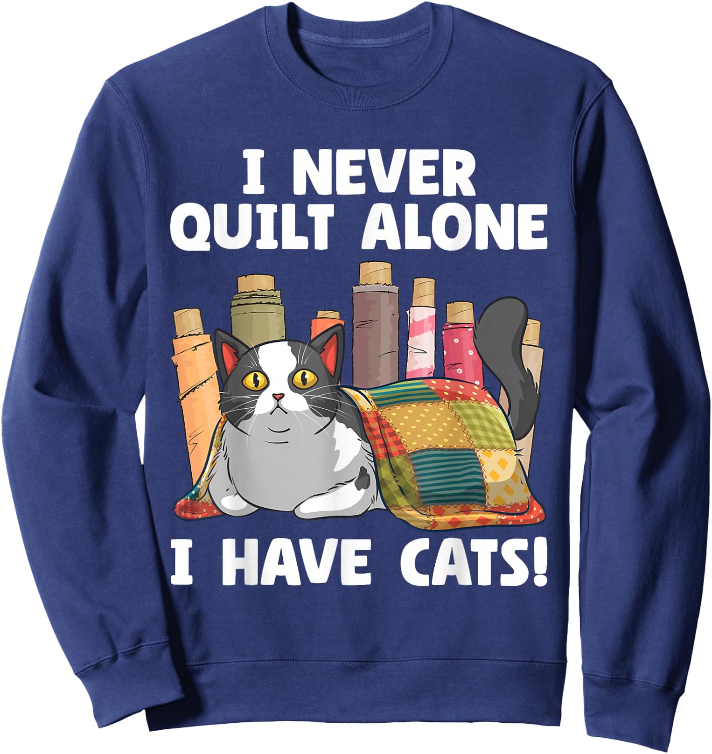 Funny Quilting Art Women Cat Quilt Sewing Quilter Sweatshirt - Sweatshirt | Navy