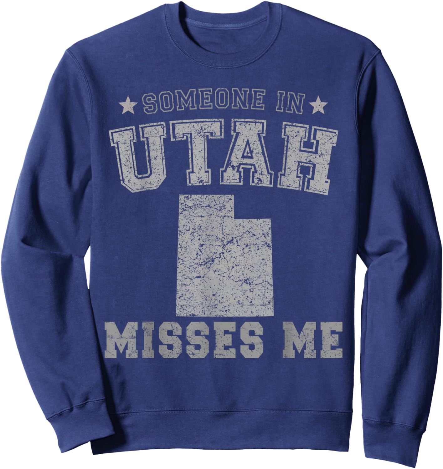 Someone In Utah Misses Me Heart Vintage State Sweatshirt - Sweatshirt | Navy