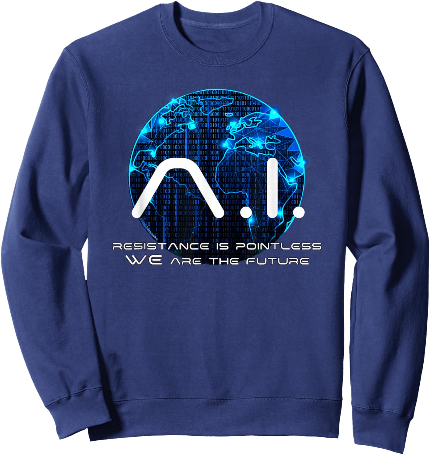 Funny AI Singularity Conspiracy Theory Machine Learning AI Sweatshirt - Sweatshirt | Navy