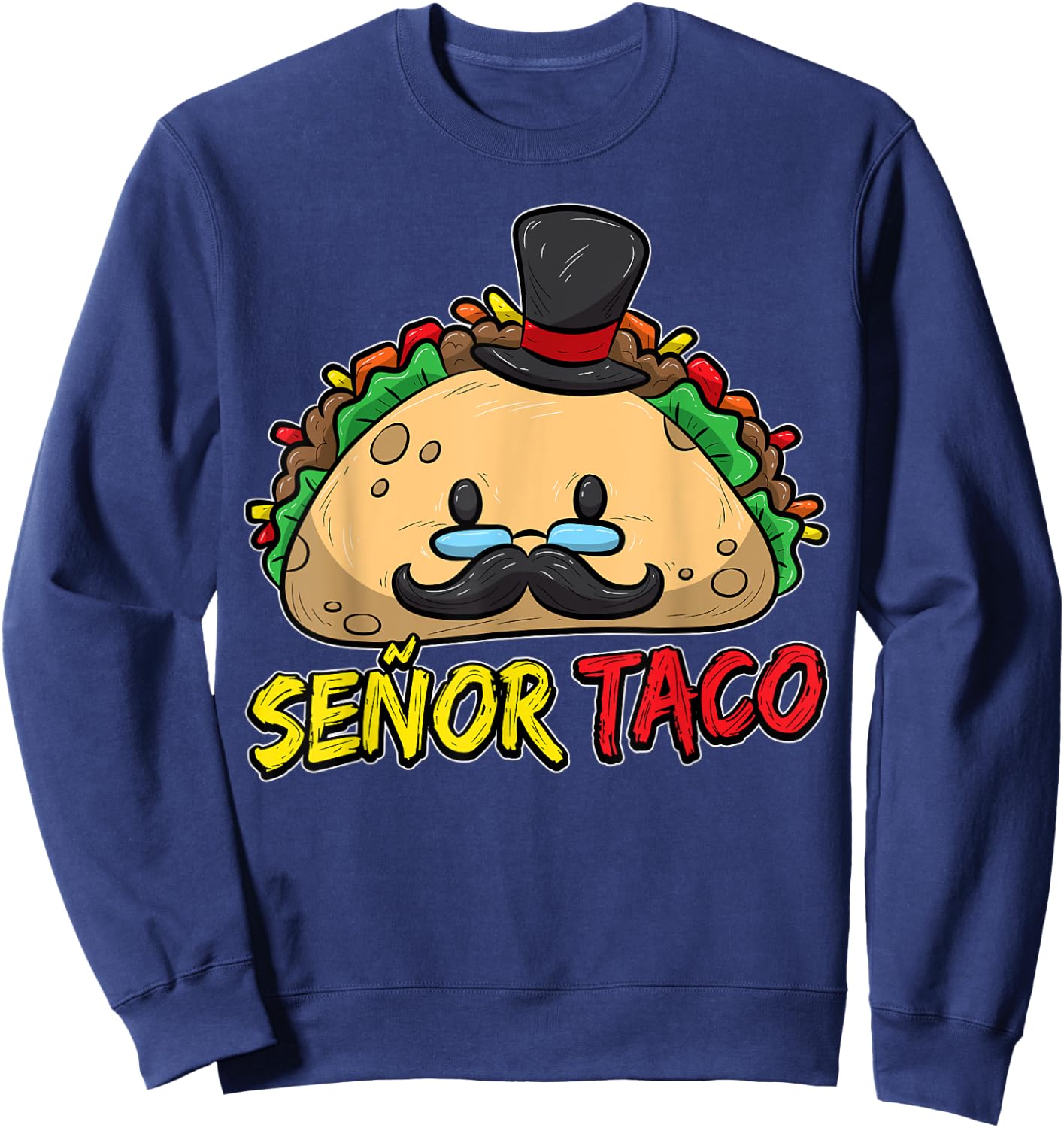 Taco With Mustache Cinco de Mayo Taco Lover Sweatshirt - Sweatshirt | Navy