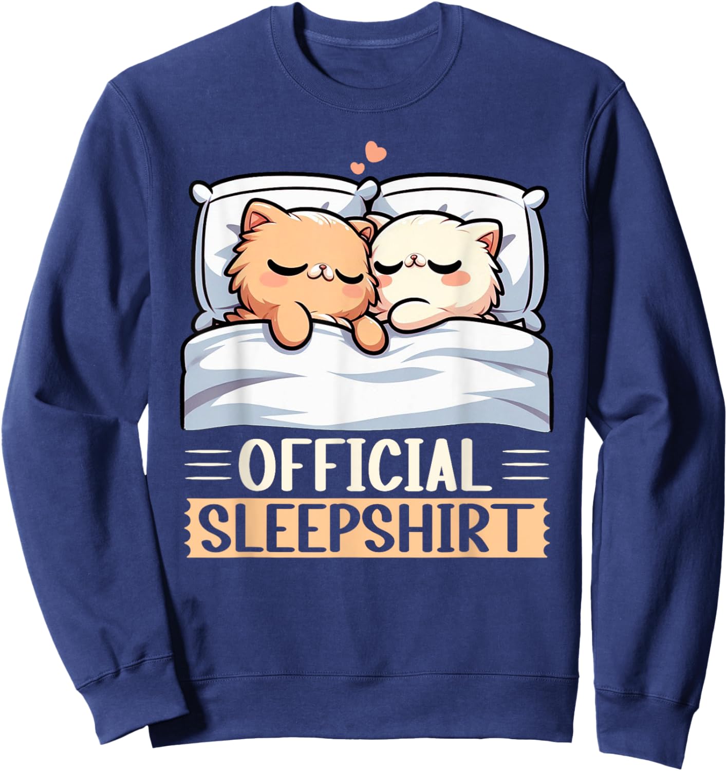 Official Sleepshirt Funny Persian Cat Nap Pajamas Sleepwear Men Women Kids Sweatshirt - Sweatshirt | Navy