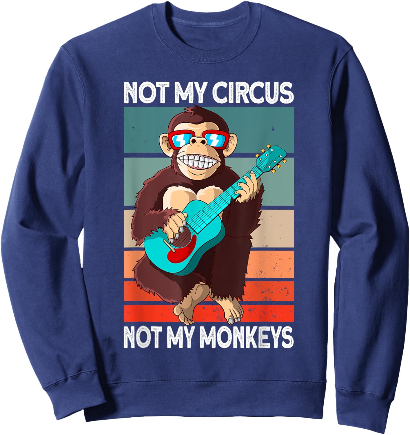 Not My Circus not my Monkeys - animal lover Sweatshirt - Sweatshirt | Navy