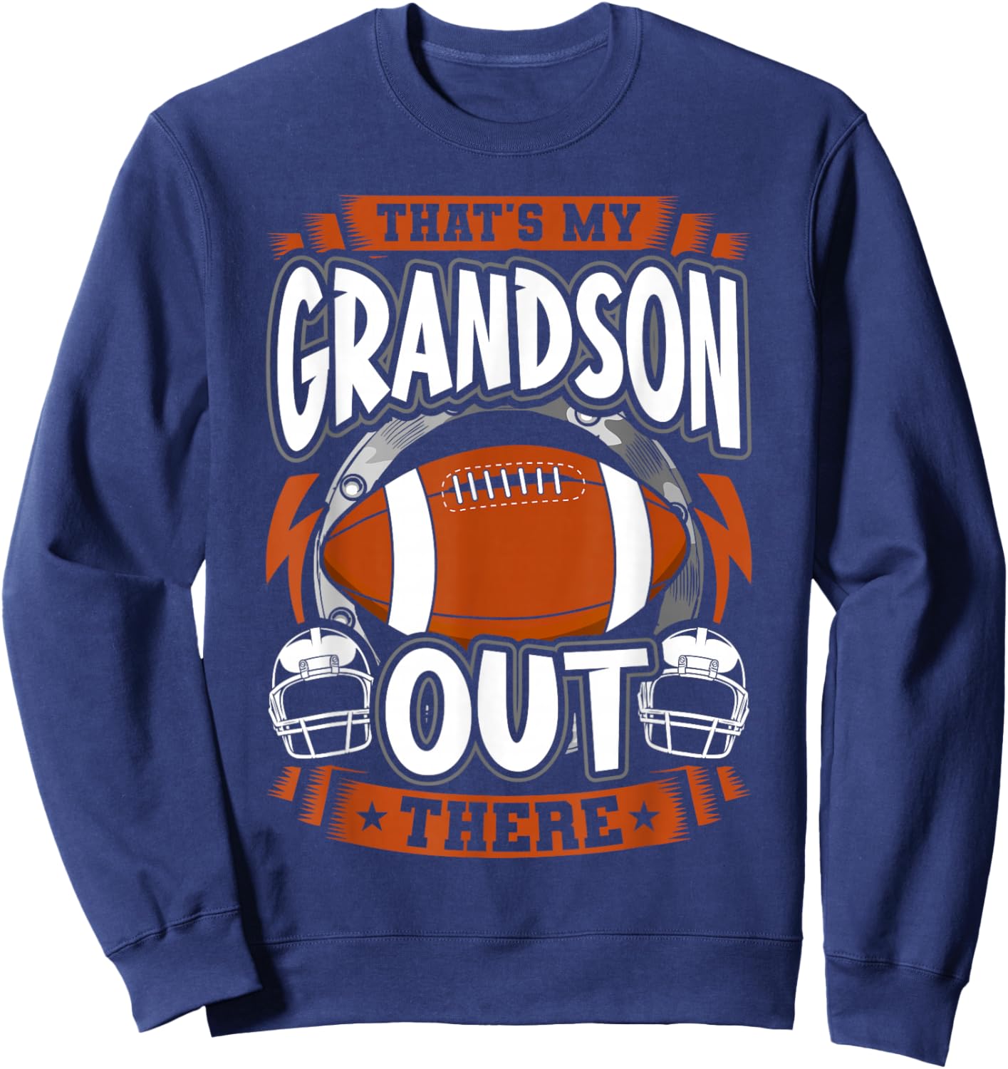 That's my Grandson Out There - Vintage Football Sweatshirt - Sweatshirt | Navy