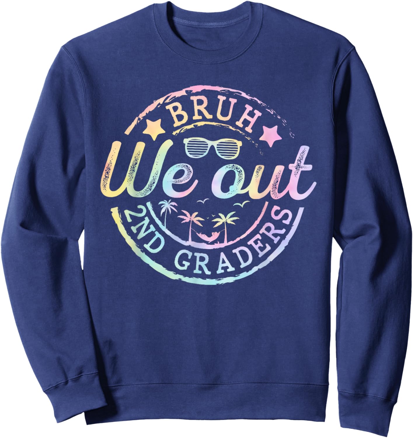 Bruh We Out 2nd Grade Last Day of School Second Grade Summer Sweatshirt - Sweatshirt | Navy