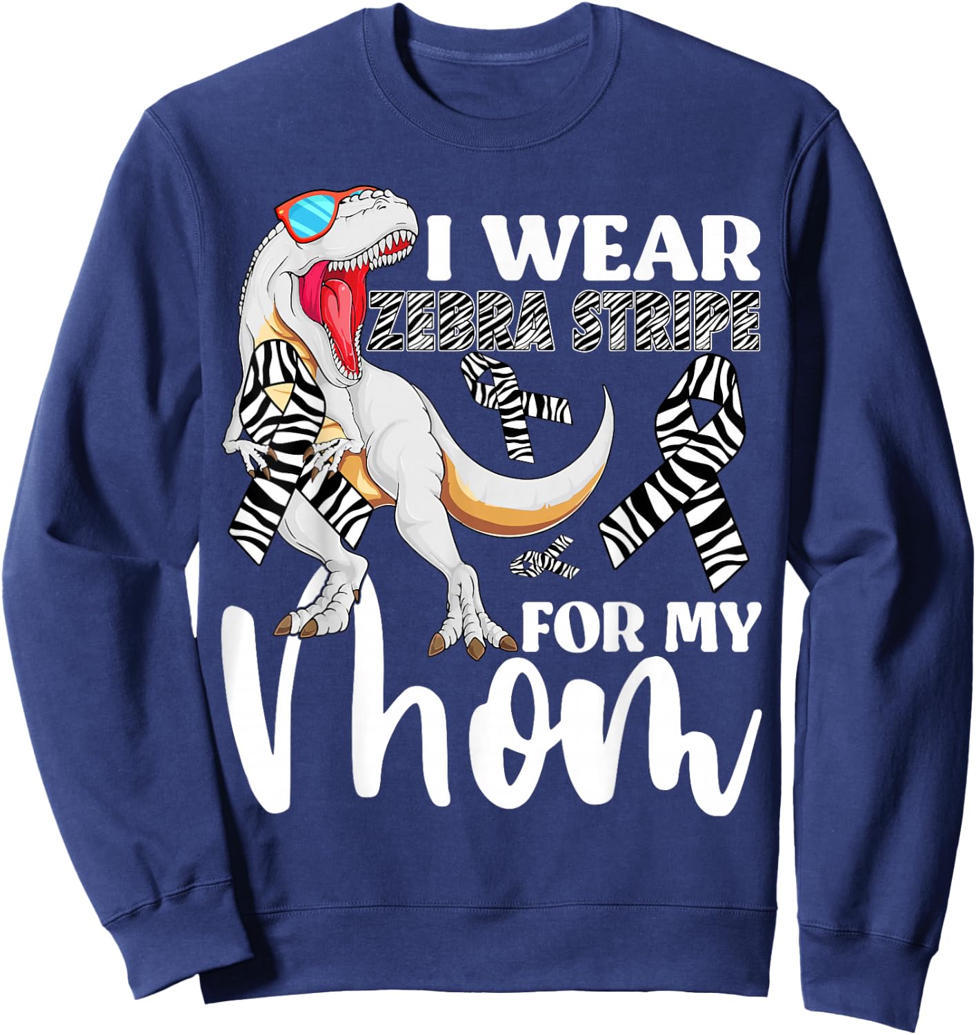 I Wear Zebra Stripe For My Mom Carcinoid Cancer Awareness Sweatshirt - Sweatshirt | Navy