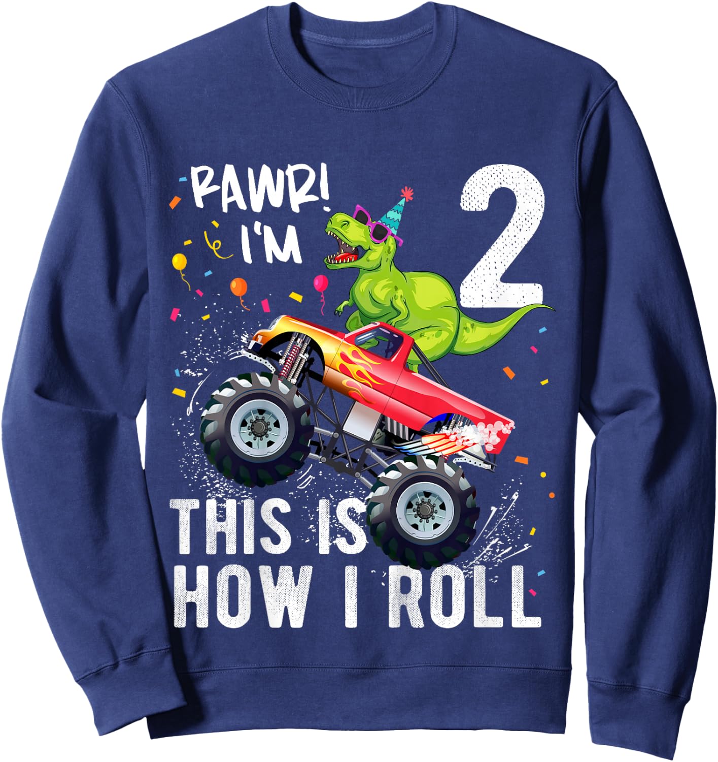 Kids T Rex Dinosaur Monster Truck 2nd Birthday Boys and Girls Sweatshirt - Sweatshirt | Navy