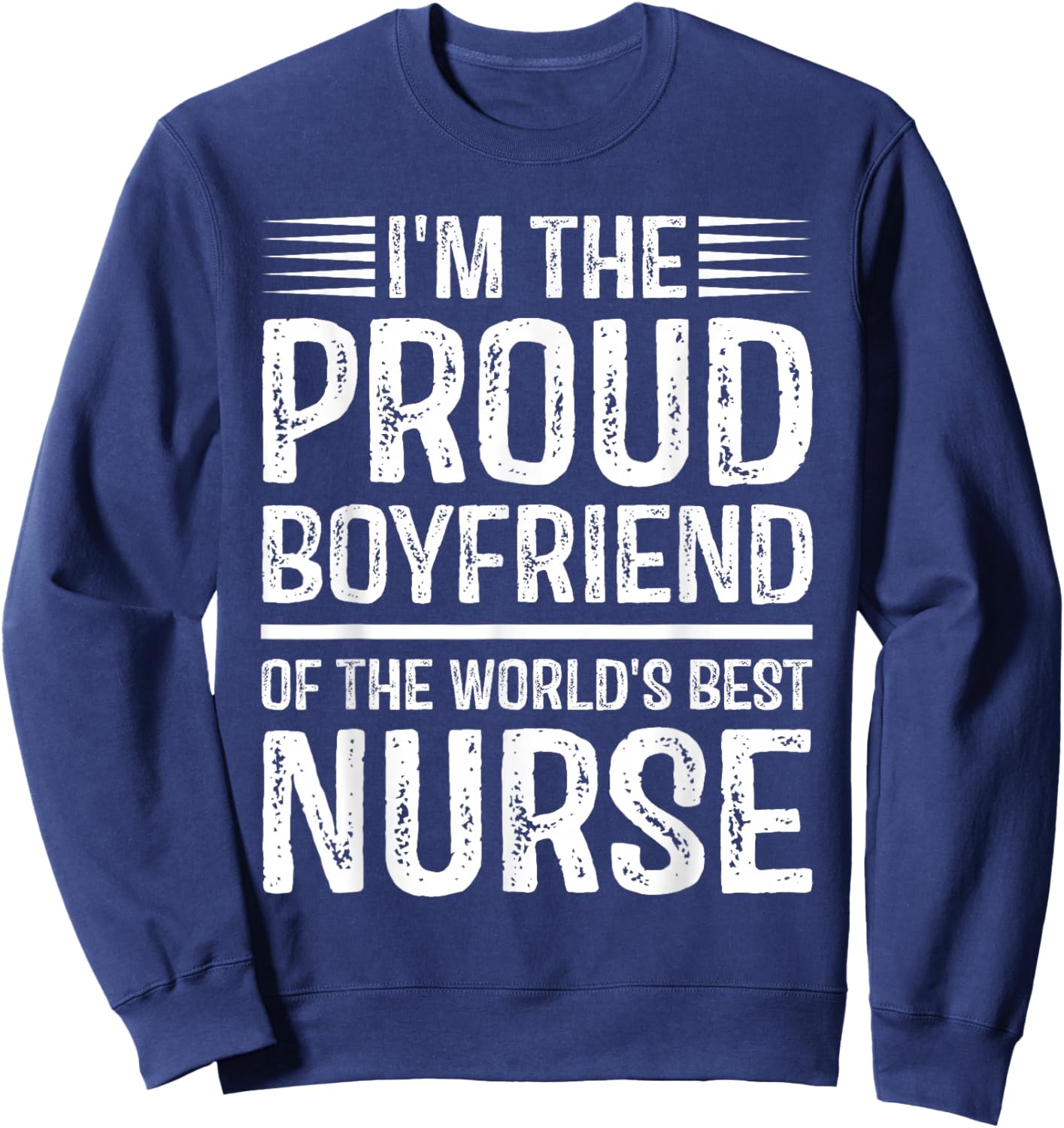 Proud Boyfriend Of Awesome Nurse Sweatshirt - Sweatshirt | Navy