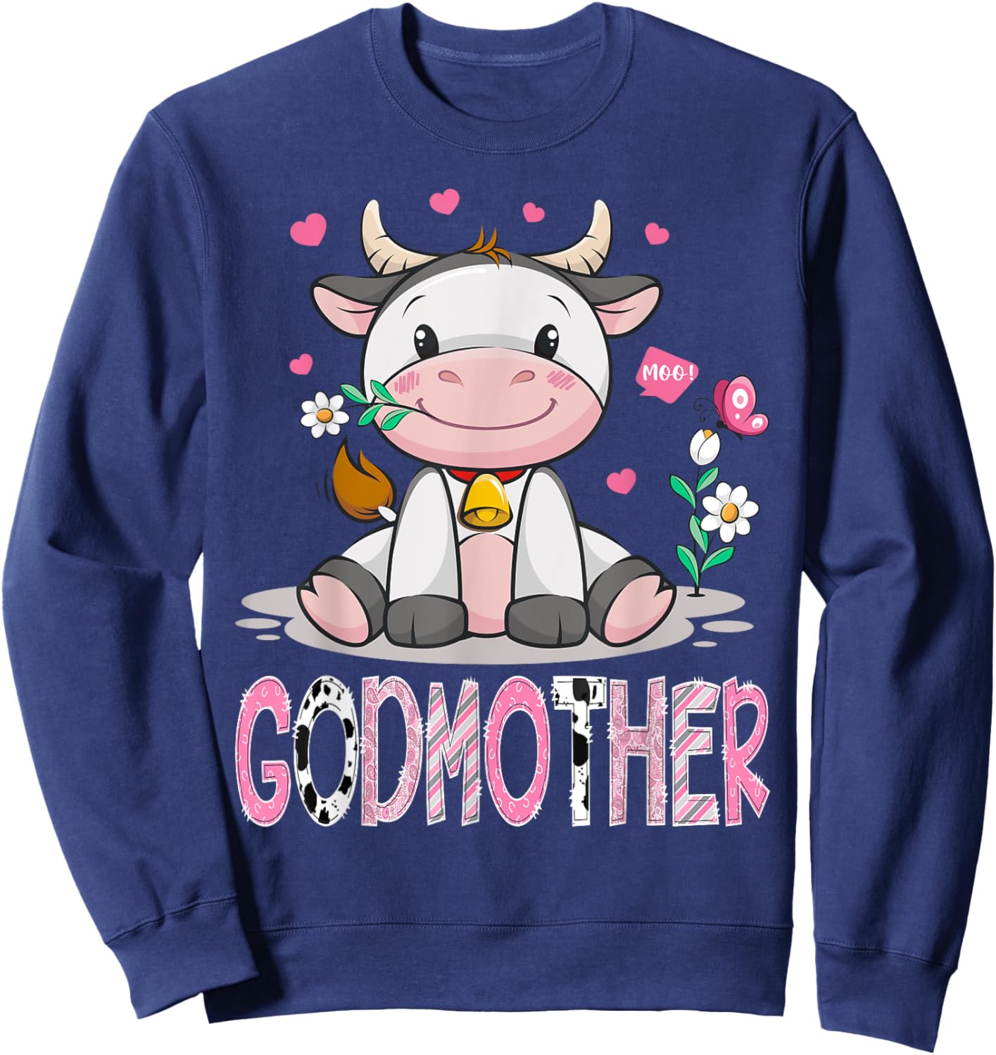 GodMother Cute Cow Moo Farmer Birthday Family Matching Sweatshirt - Sweatshirt | Navy