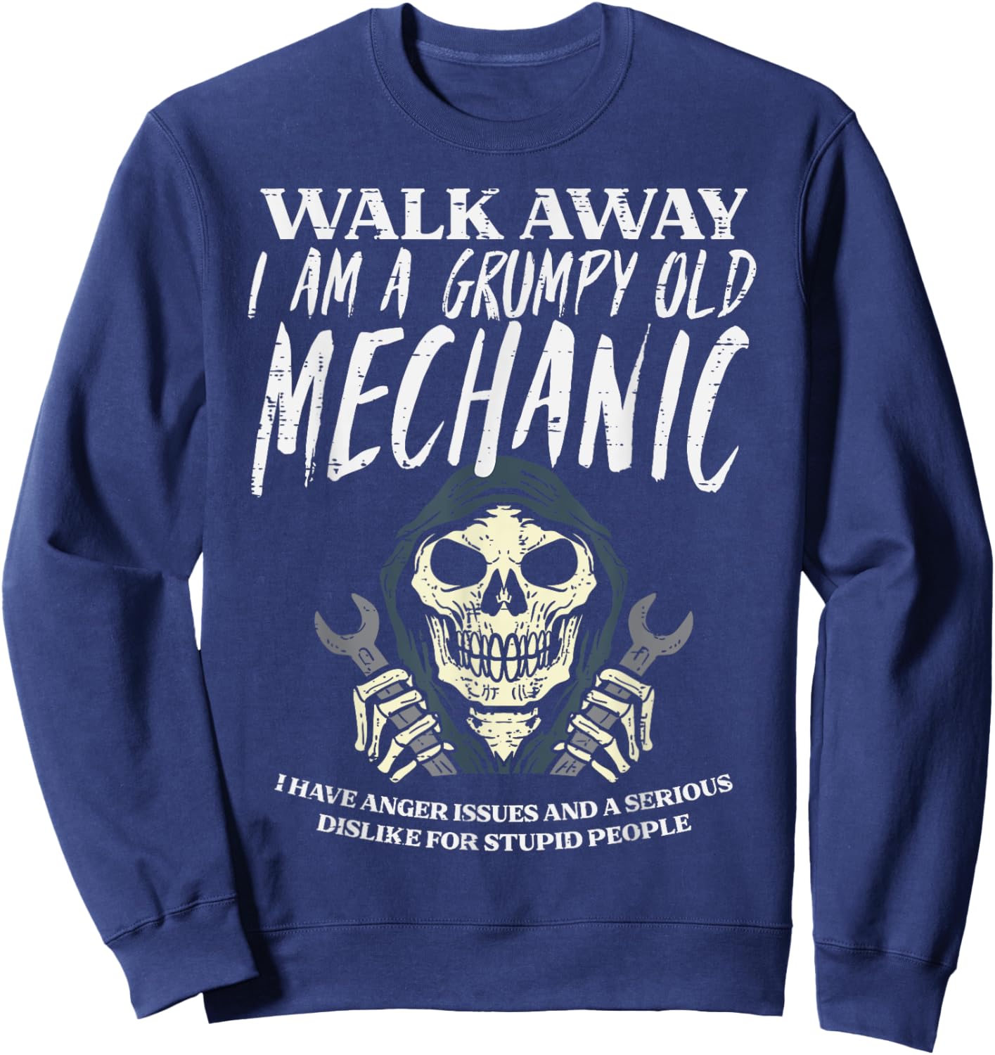 Walk Away Im Grumpy Old Mechanic Funny Garage Grandpa Men Sweatshirt - Sweatshirt | Navy