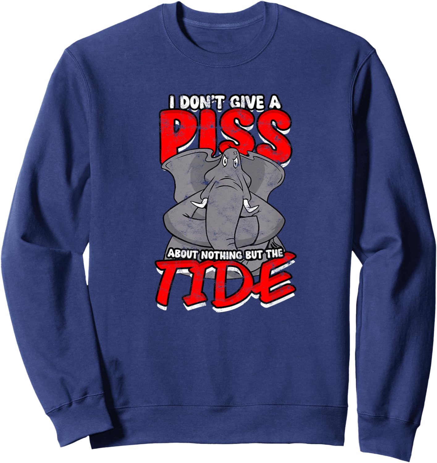 I DON'T GIVE A PISS ABOUT NOTHING BUT THE TIDE - Apathy Sweatshirt - Sweatshirt | Navy