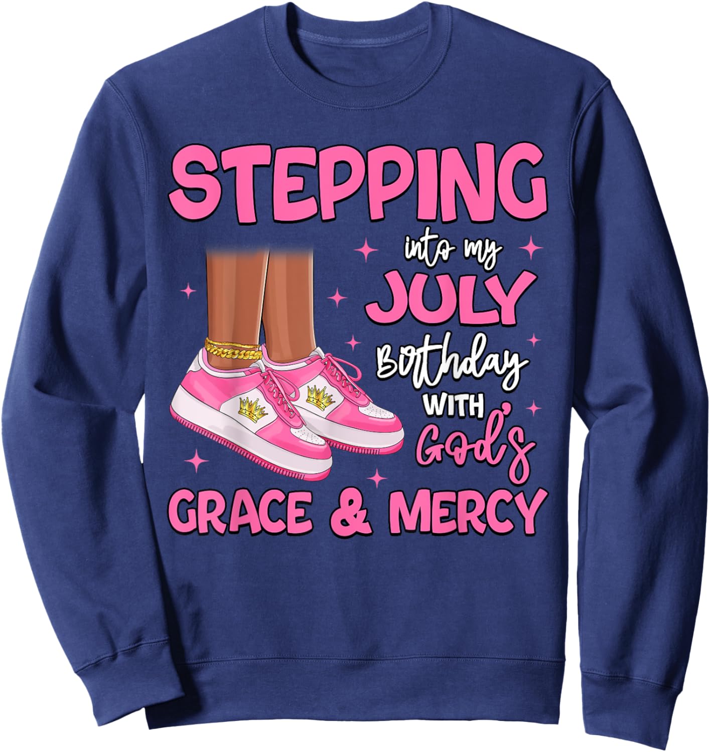 Stepping Into My July Birthday Black Girl Bday Queen Sweatshirt - Sweatshirt | Navy